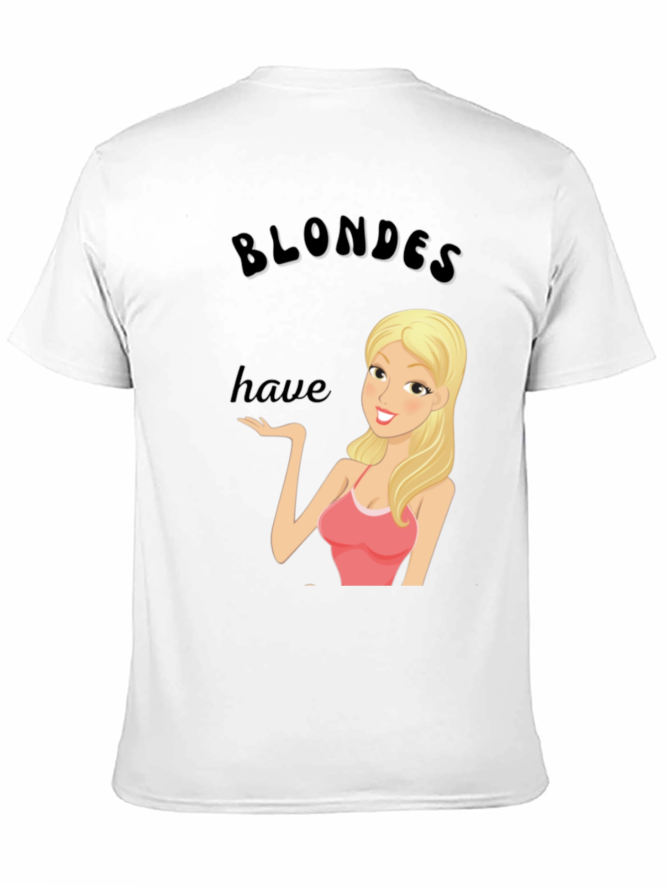 Blondes Have More Fun T-Shirt - Black