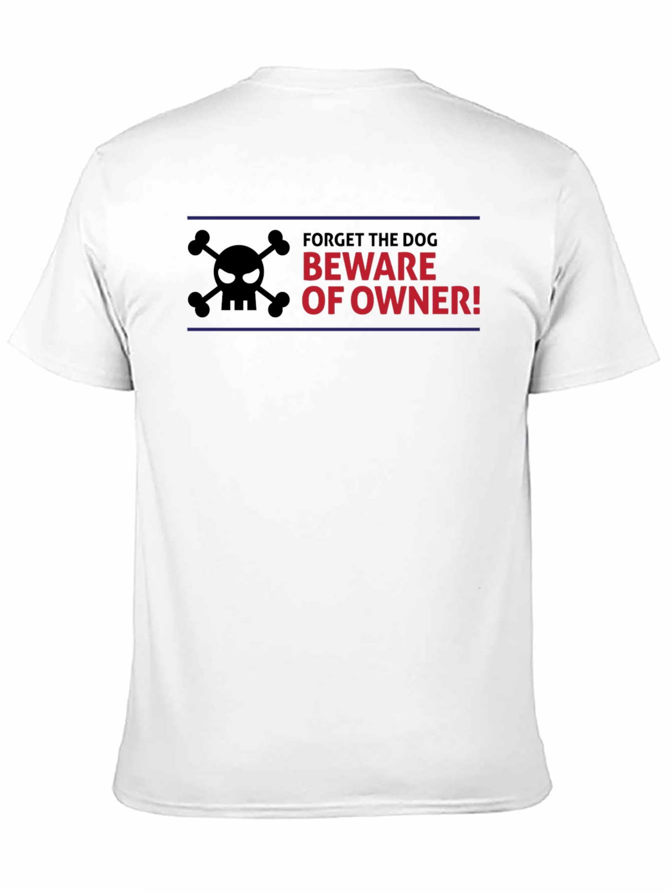 Beware of Owner T-Shirt - Funny Dog Lover Tee