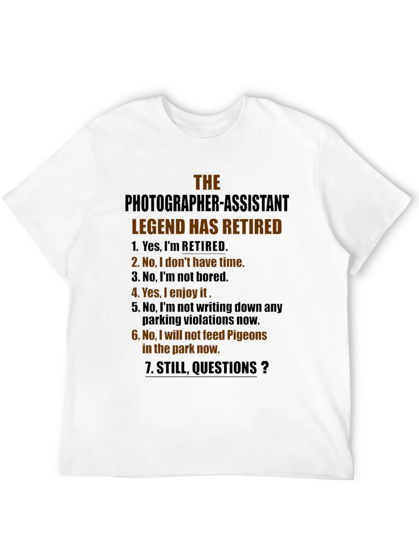 Retired Photographer Assistant T-Shirt