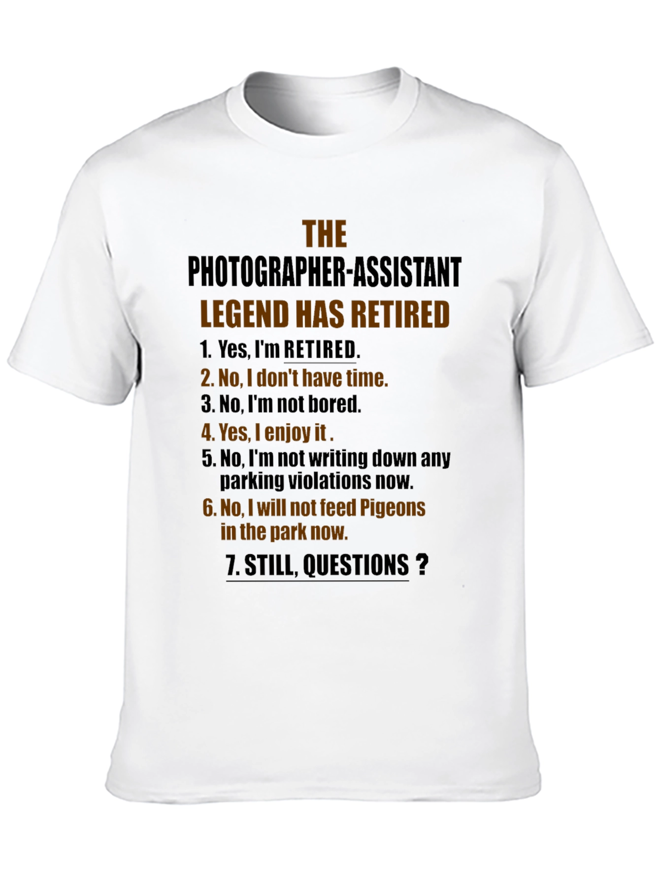 Retired Photographer Assistant T-Shirt