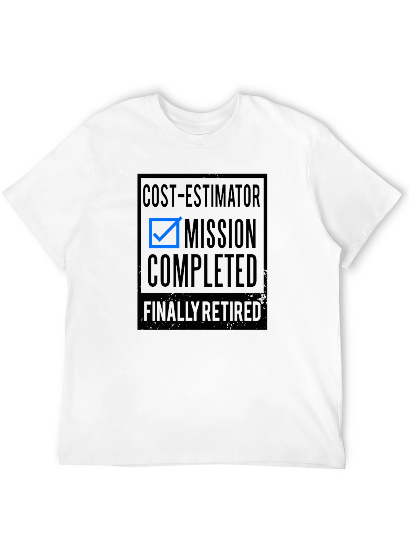 Cost-Estimator Retirement T-Shirt - Mission Completed