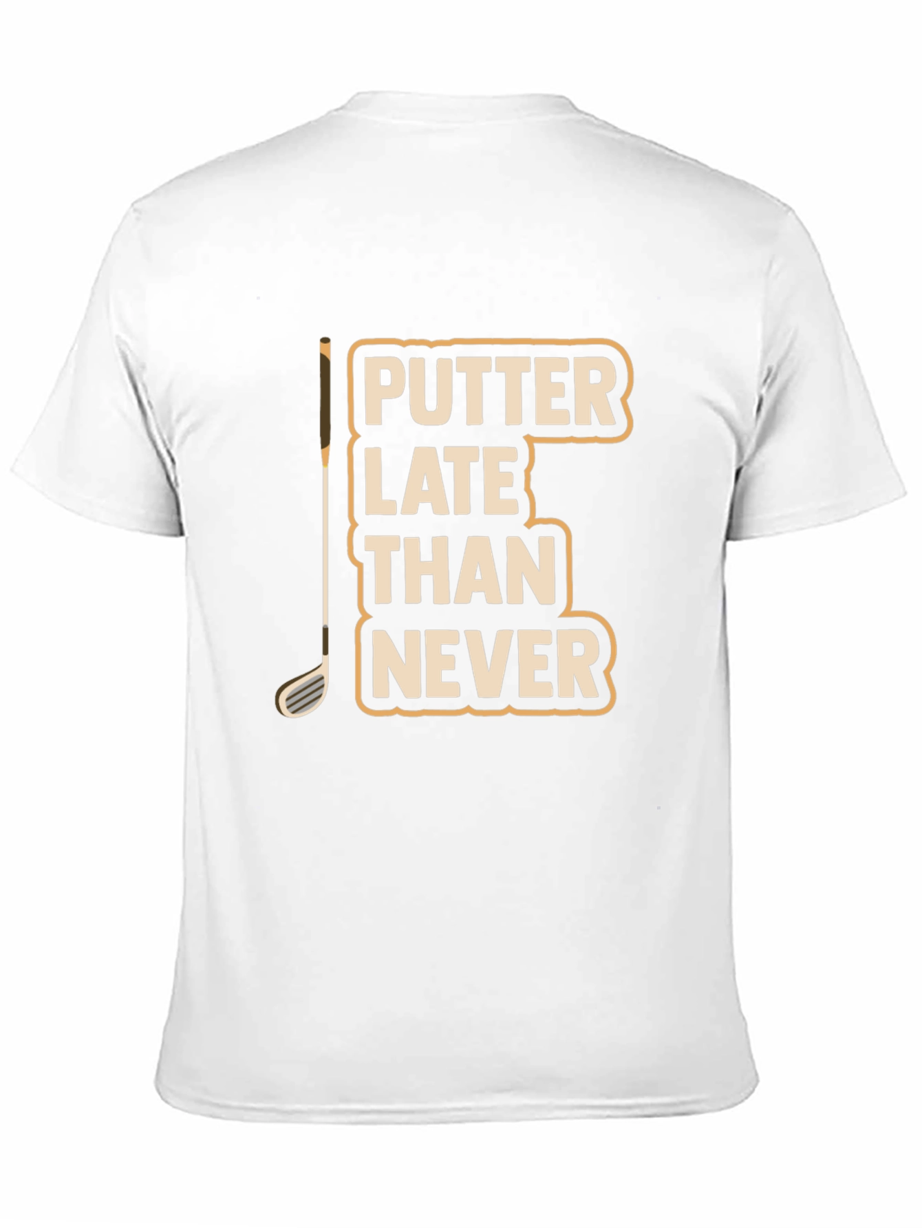 Putter Late Than Never Graphic T-Shirt