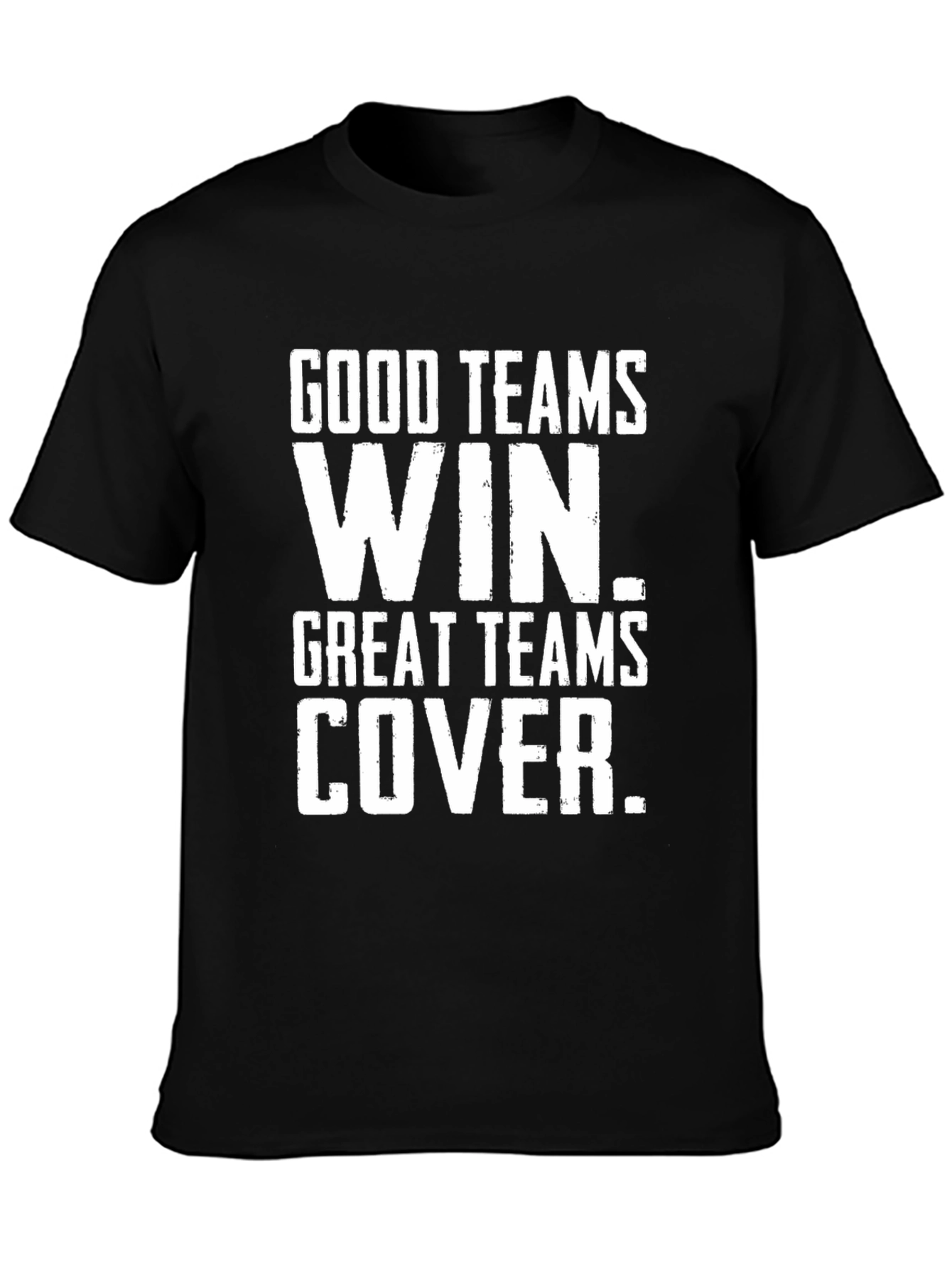 Good Teams Win Funny Sports T-Shirt