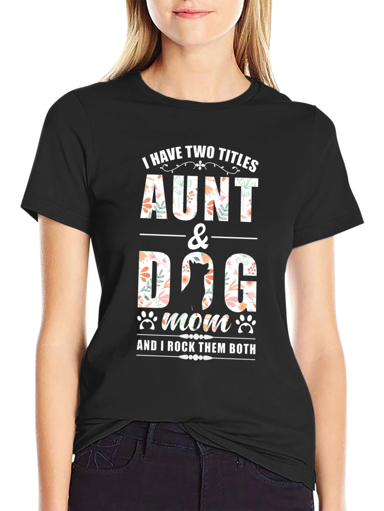 Aunt & Dog Mom T-Shirt