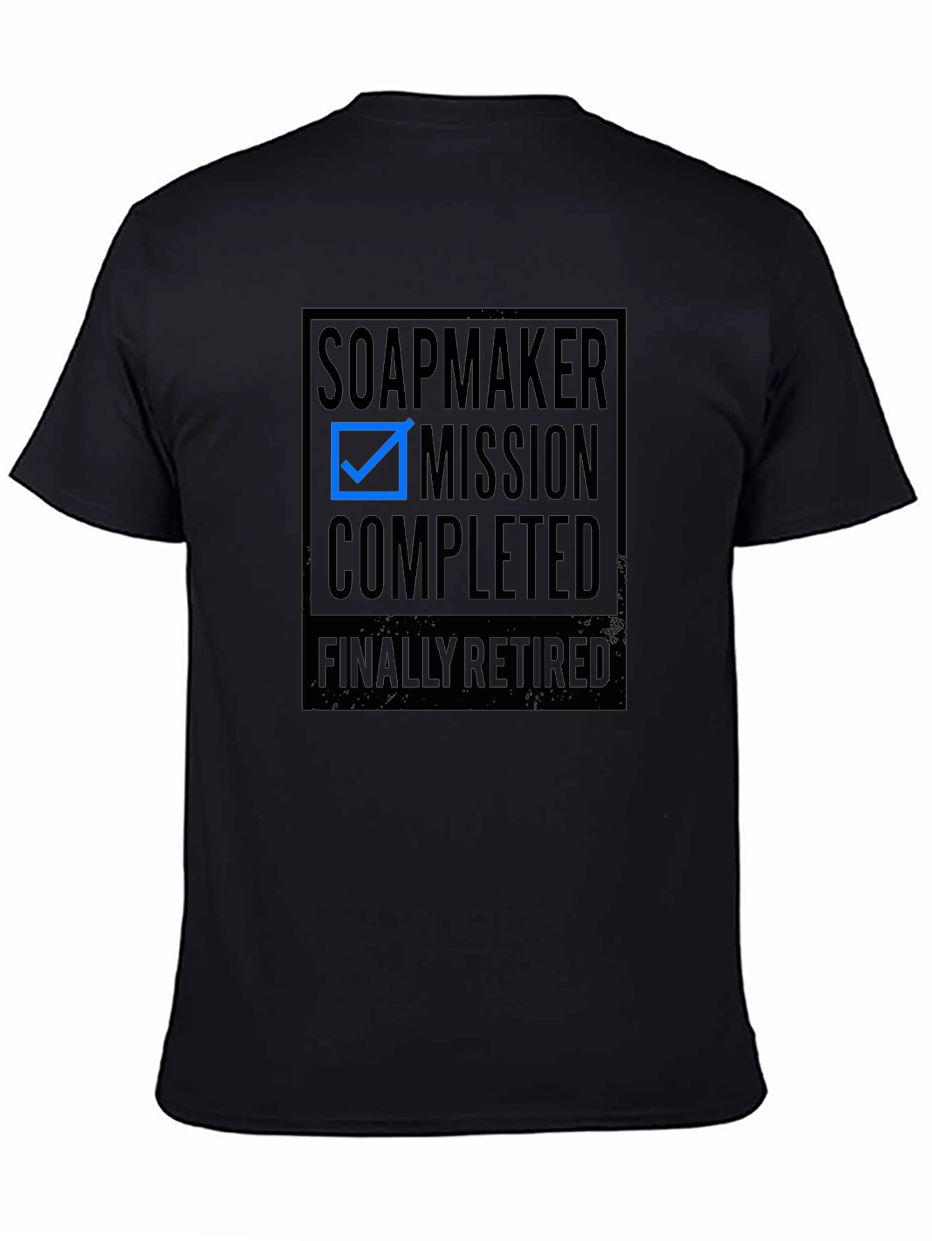 Soapmaker Mission Completed Retirement T-Shirt