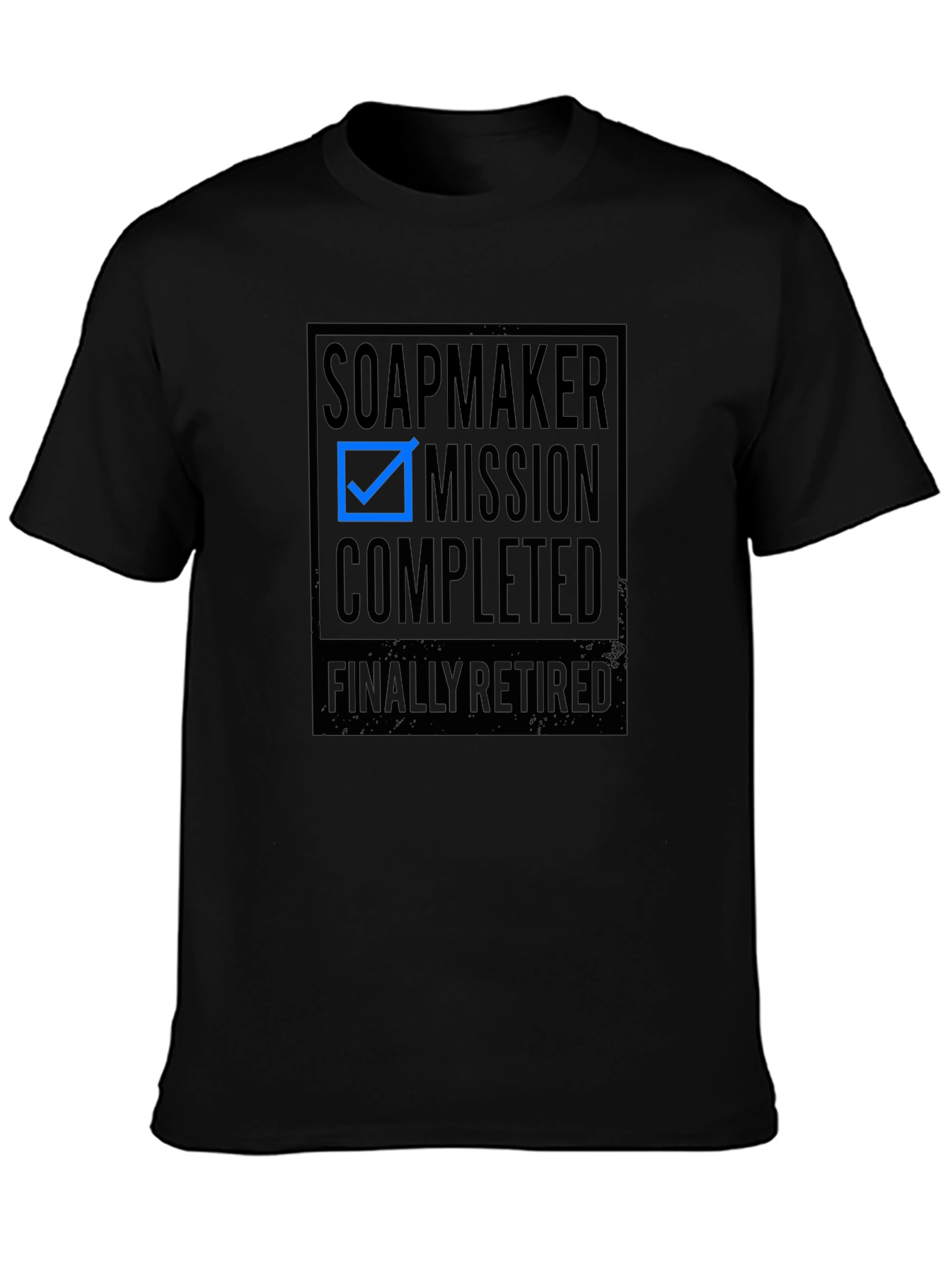 Soapmaker Mission Completed Retirement T-Shirt