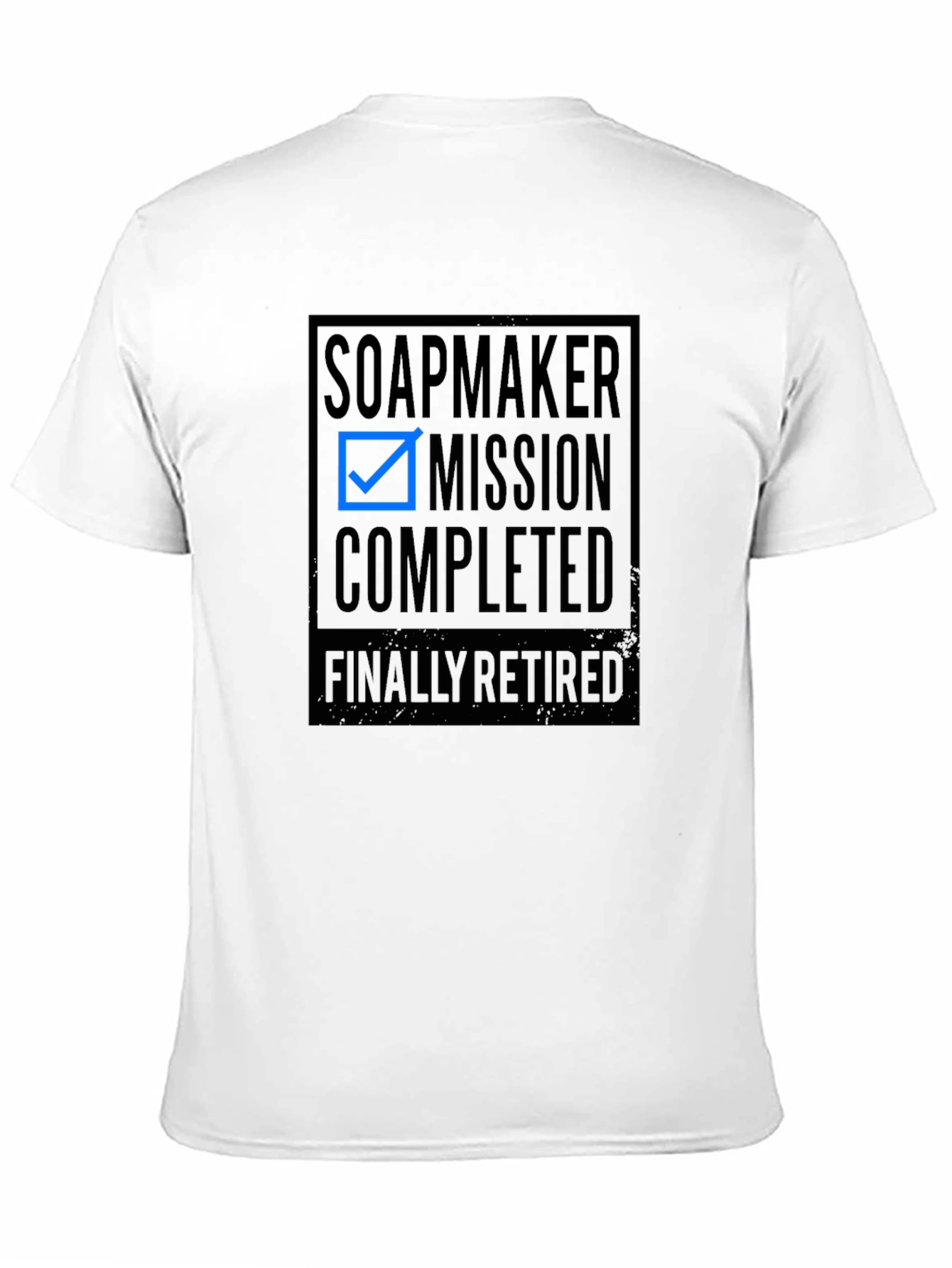 Soapmaker Mission Completed Retirement T-Shirt