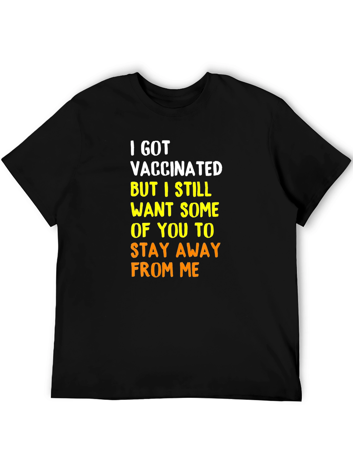 Vaccinated Funny T-Shirt: Social Distancing Humor Tee