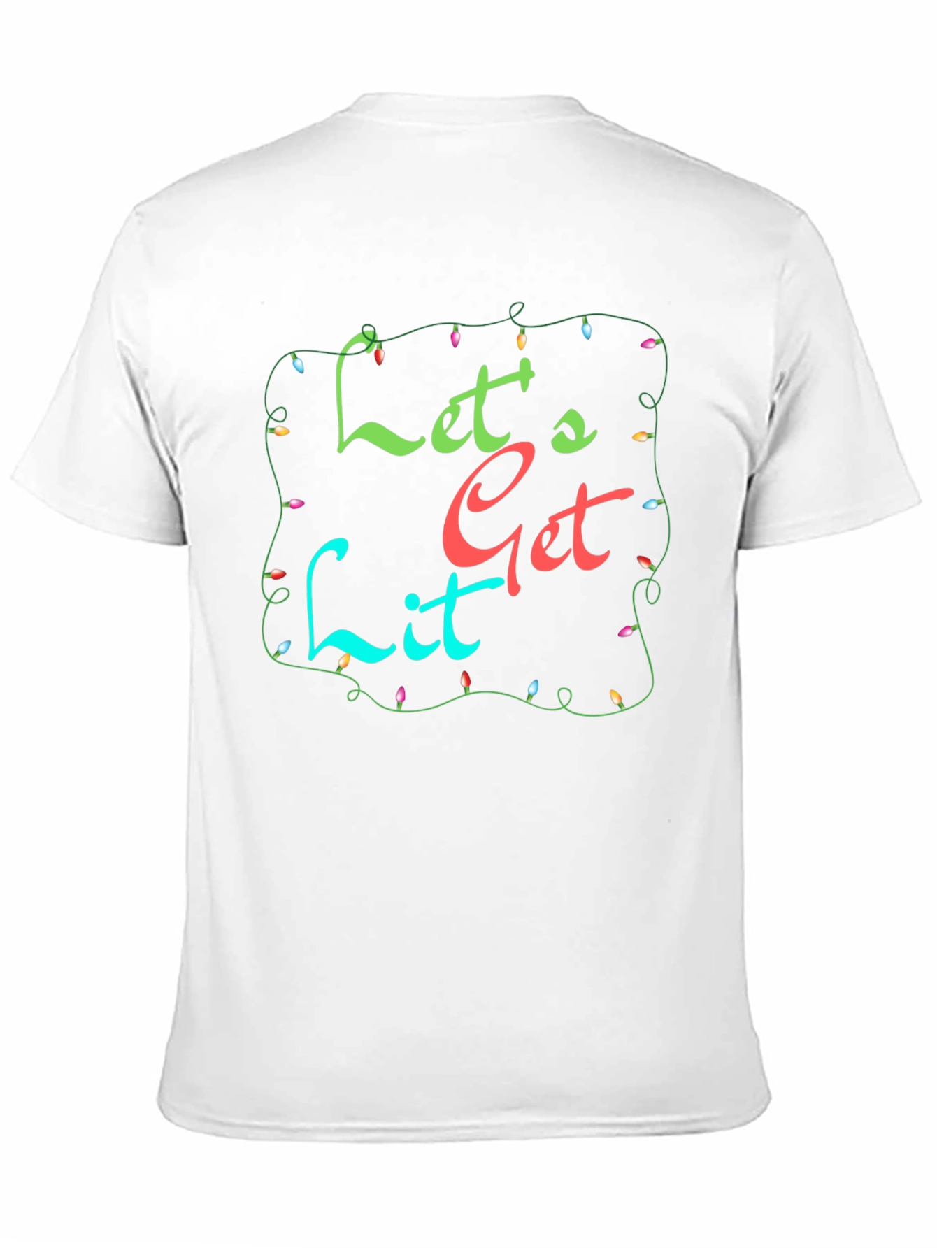 Lets Get Lit T-Shirt