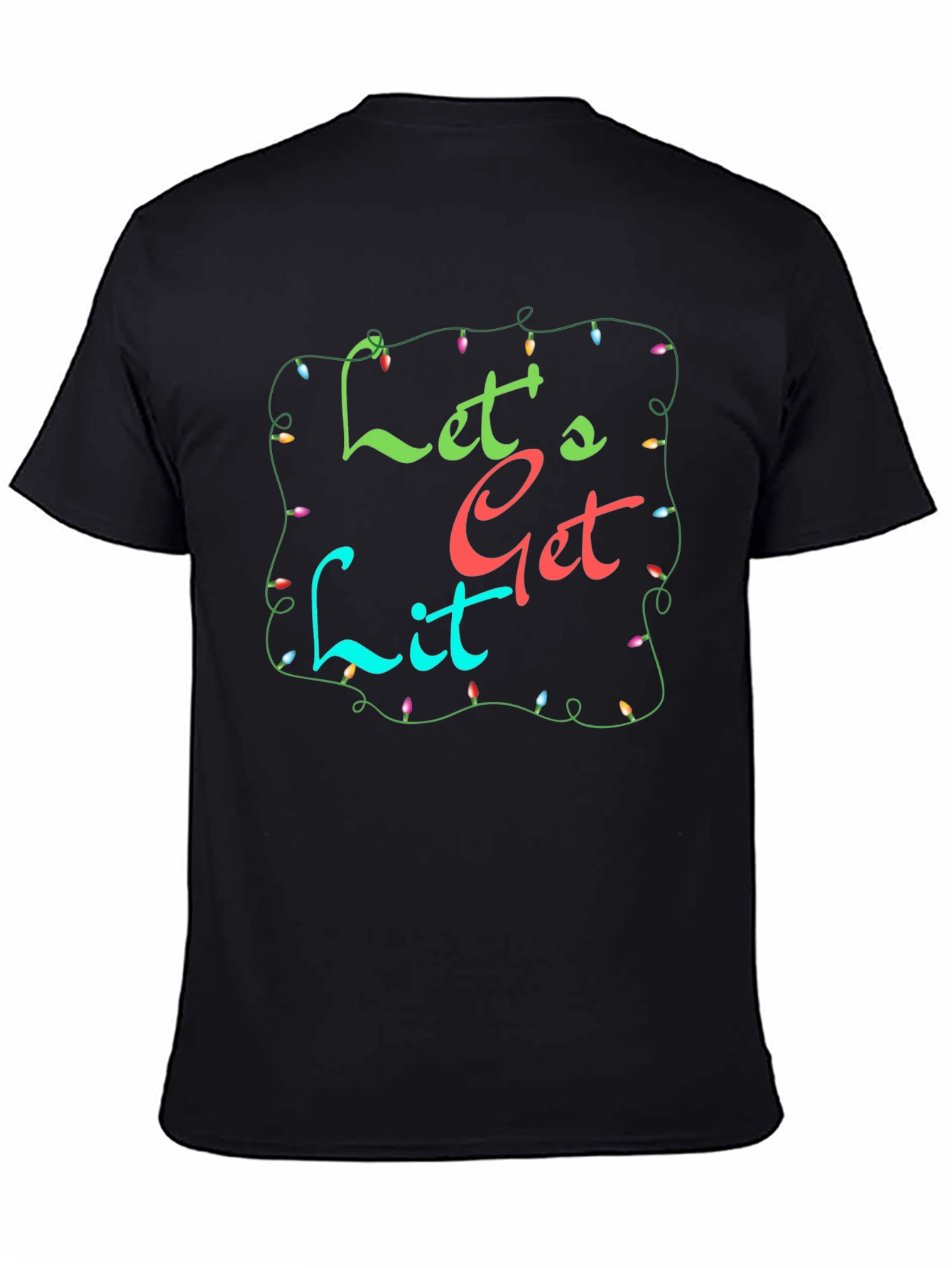 Lets Get Lit T-Shirt