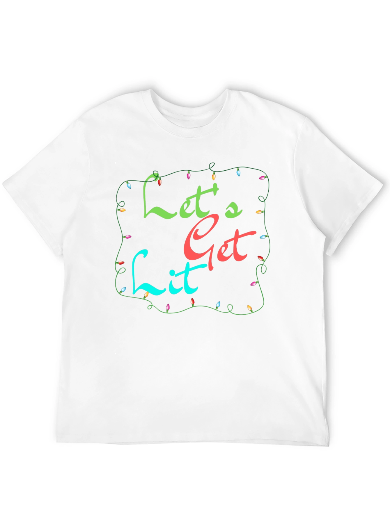 Lets Get Lit T-Shirt