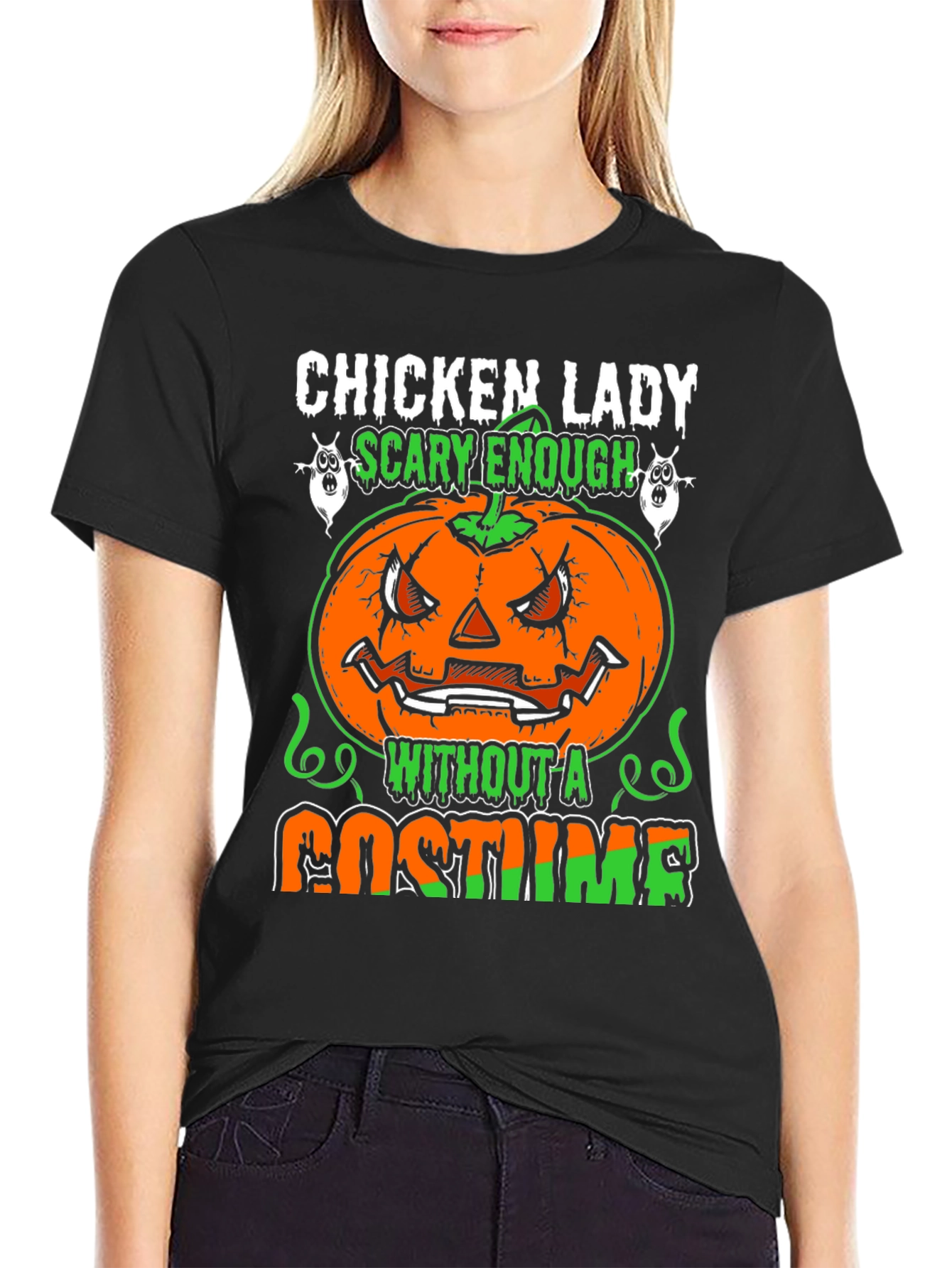 Chicken Lady Halloween Scary Enough Costume T-Shirt