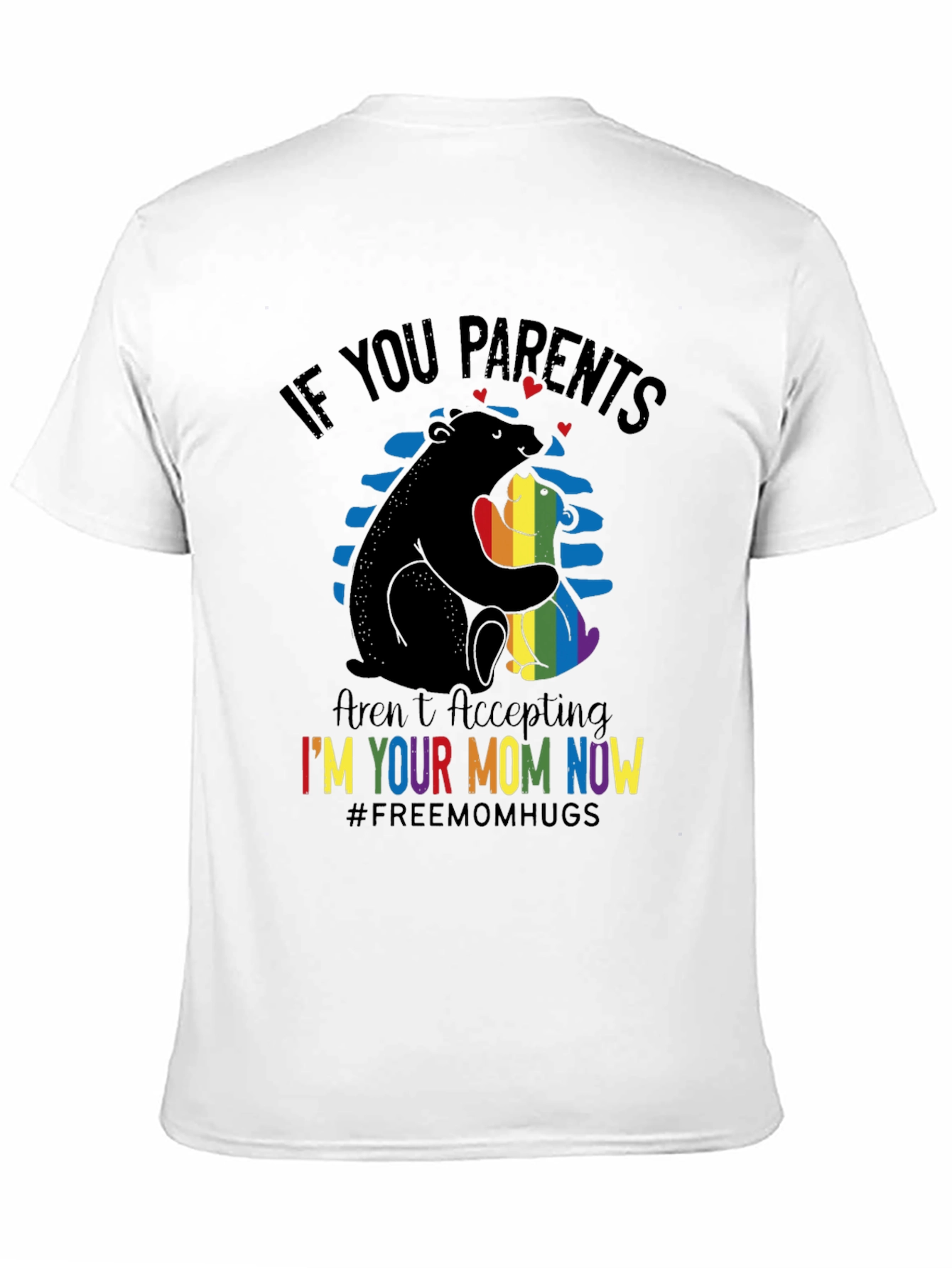 Im Your Mom Now Pride T-Shirt