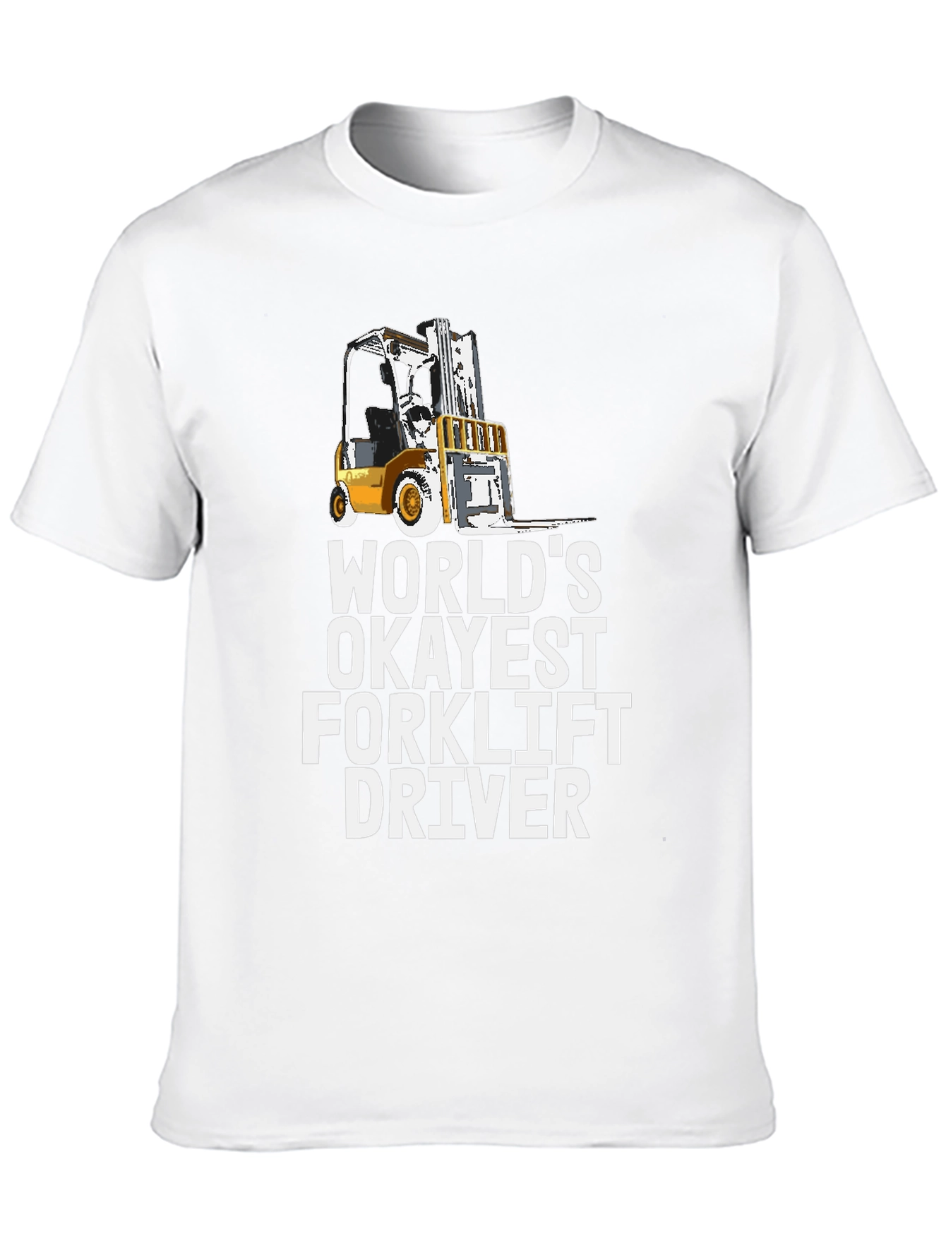 Okayest Forklift Driver Graphic Tee