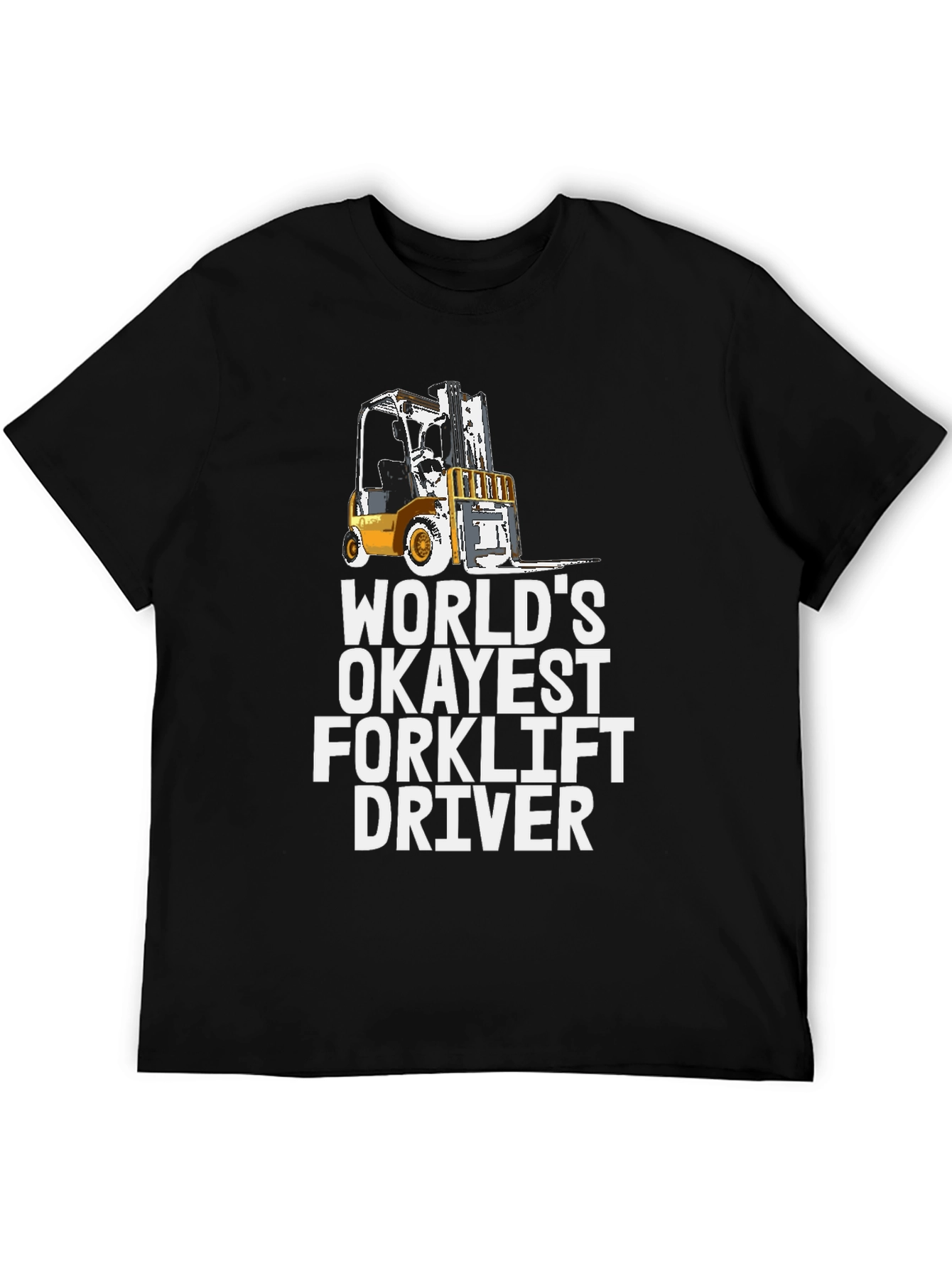 Okayest Forklift Driver Graphic Tee