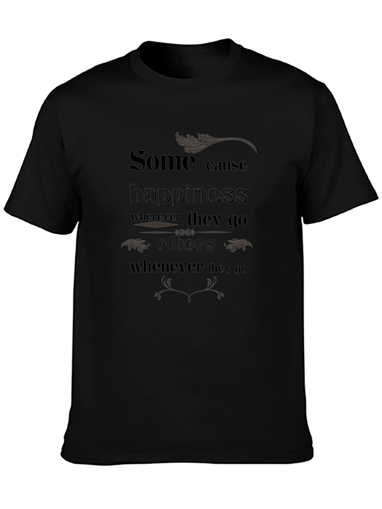 Inspirational Graphic T-Shirt - Happiness Cause