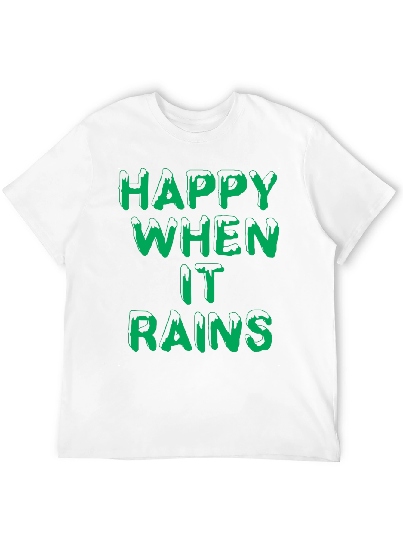Happy When It Rains T-Shirt