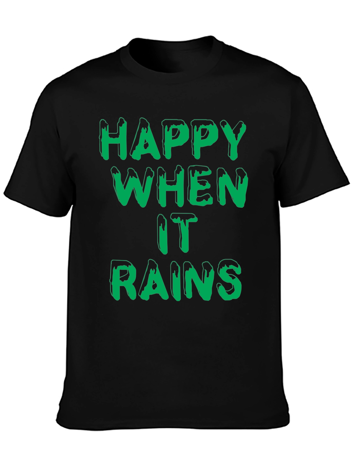 Happy When It Rains T-Shirt