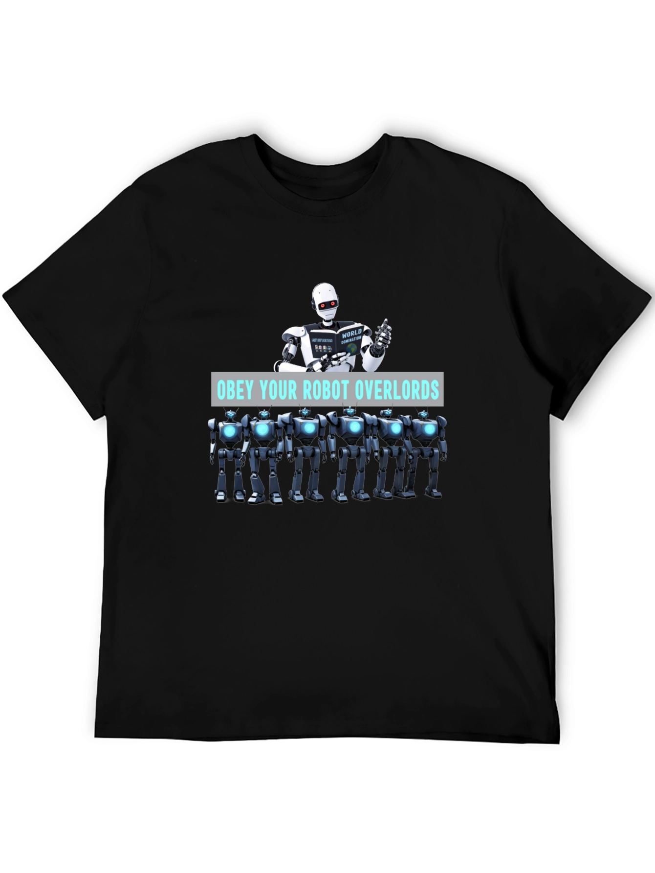 Obey Your Robot Overlords Black T-Shirt