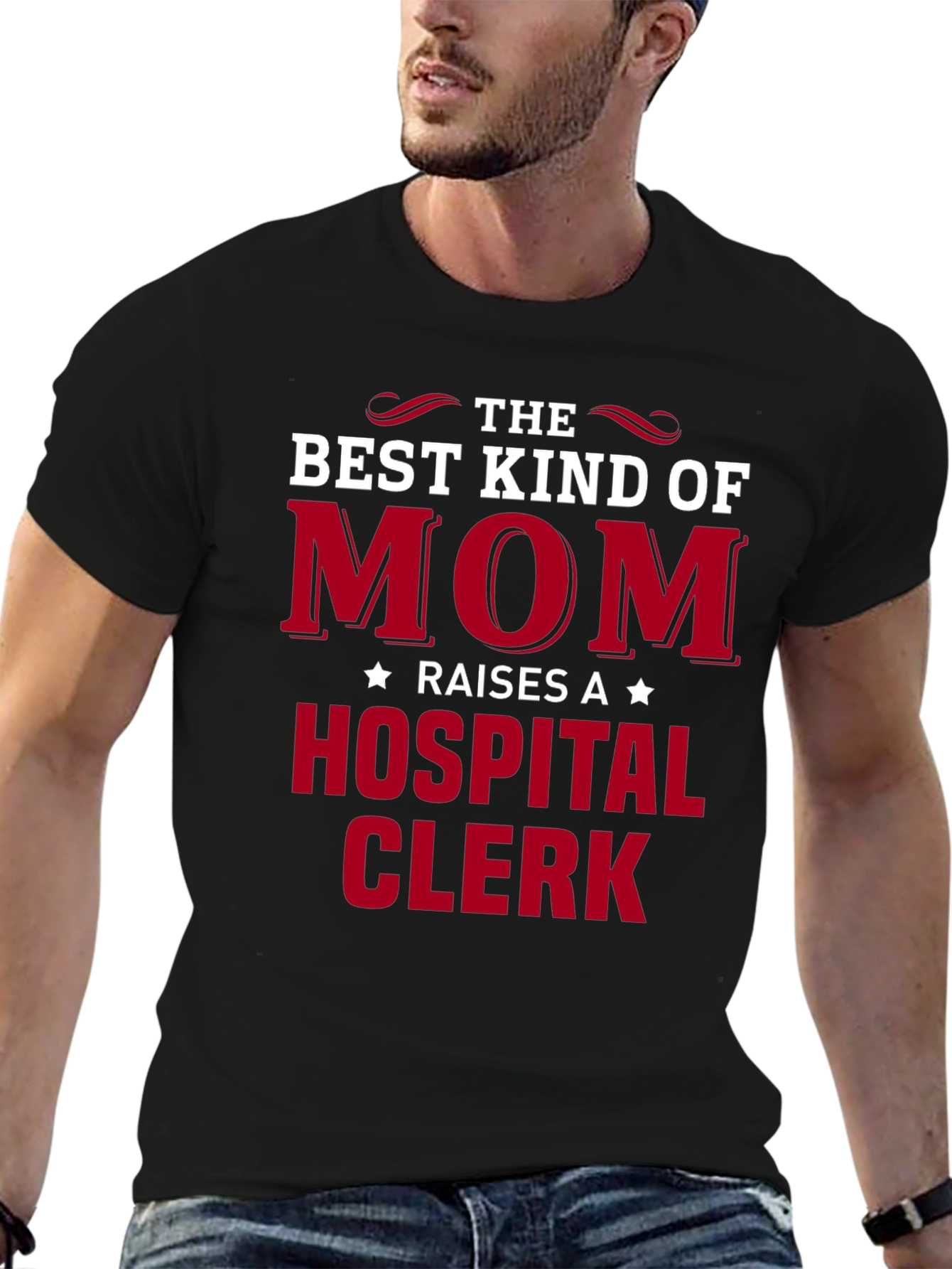 Best Mom Raises a Hospital Clerk T-Shirt