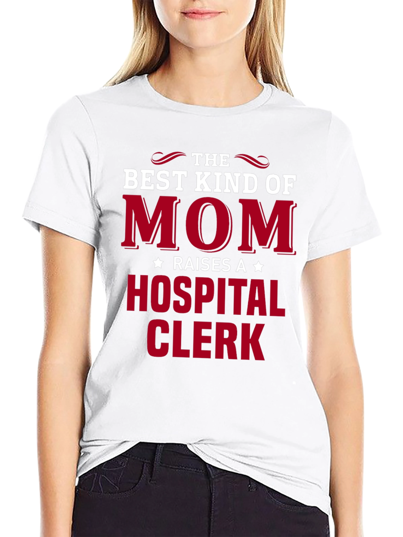 Best Mom Raises a Hospital Clerk T-Shirt