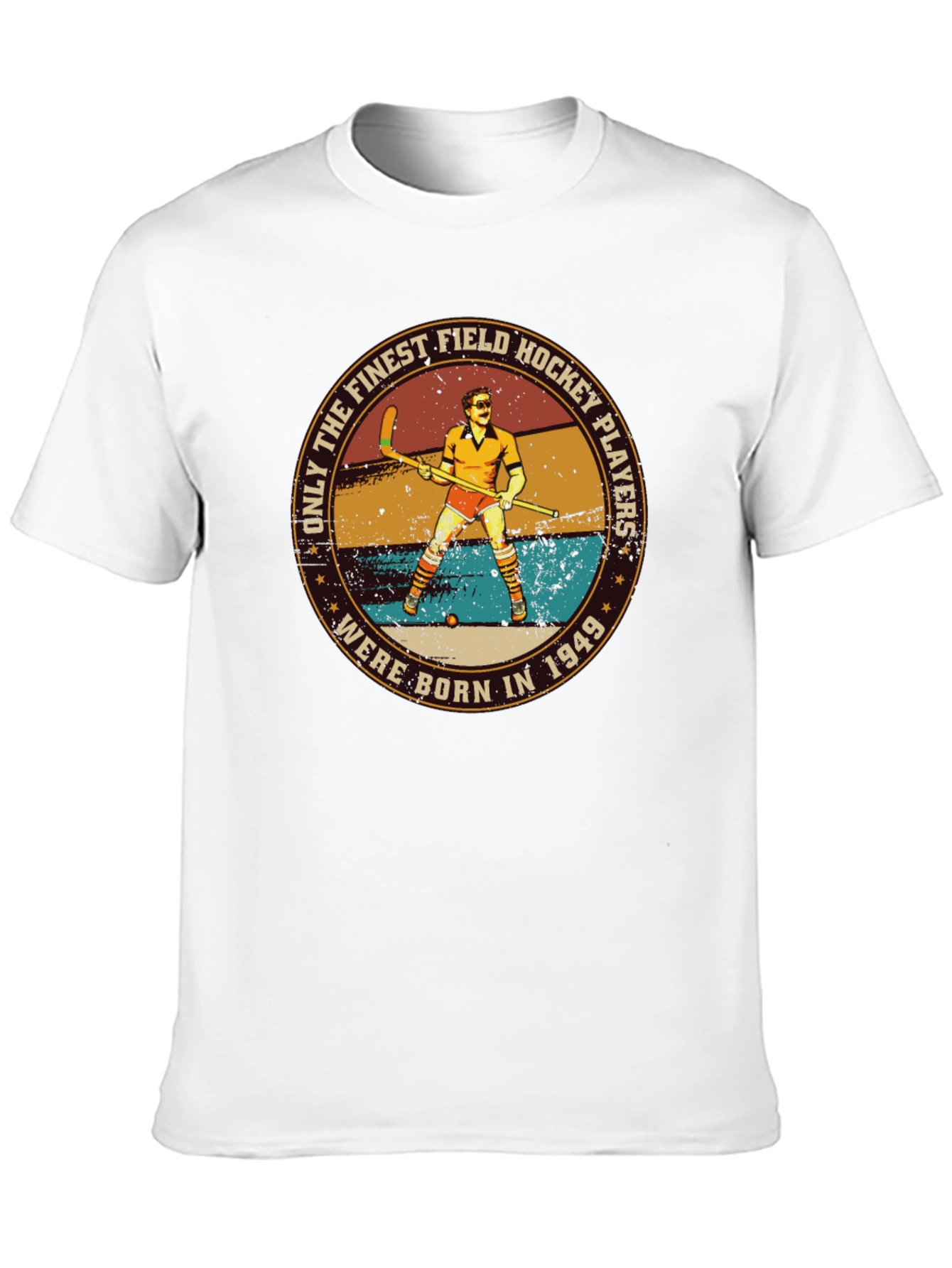 Finest Field Hockey Players Born In 1949 T-Shirt