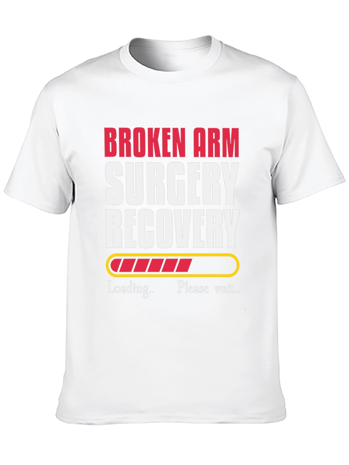 Broken Arm Recovery T-Shirt - Get Well Soon Gift