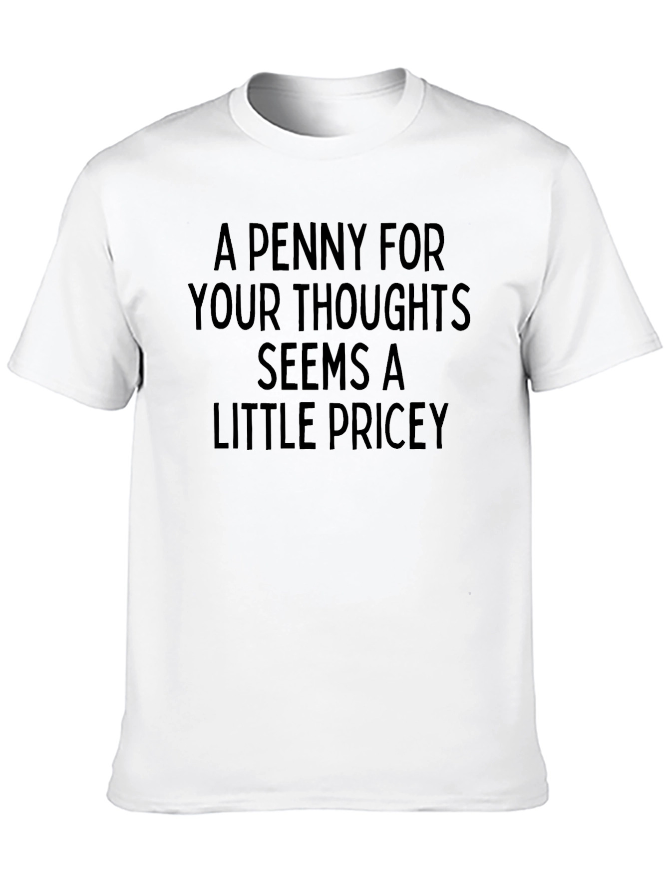 Funny A Penny for Your Thoughts Black T-Shirt