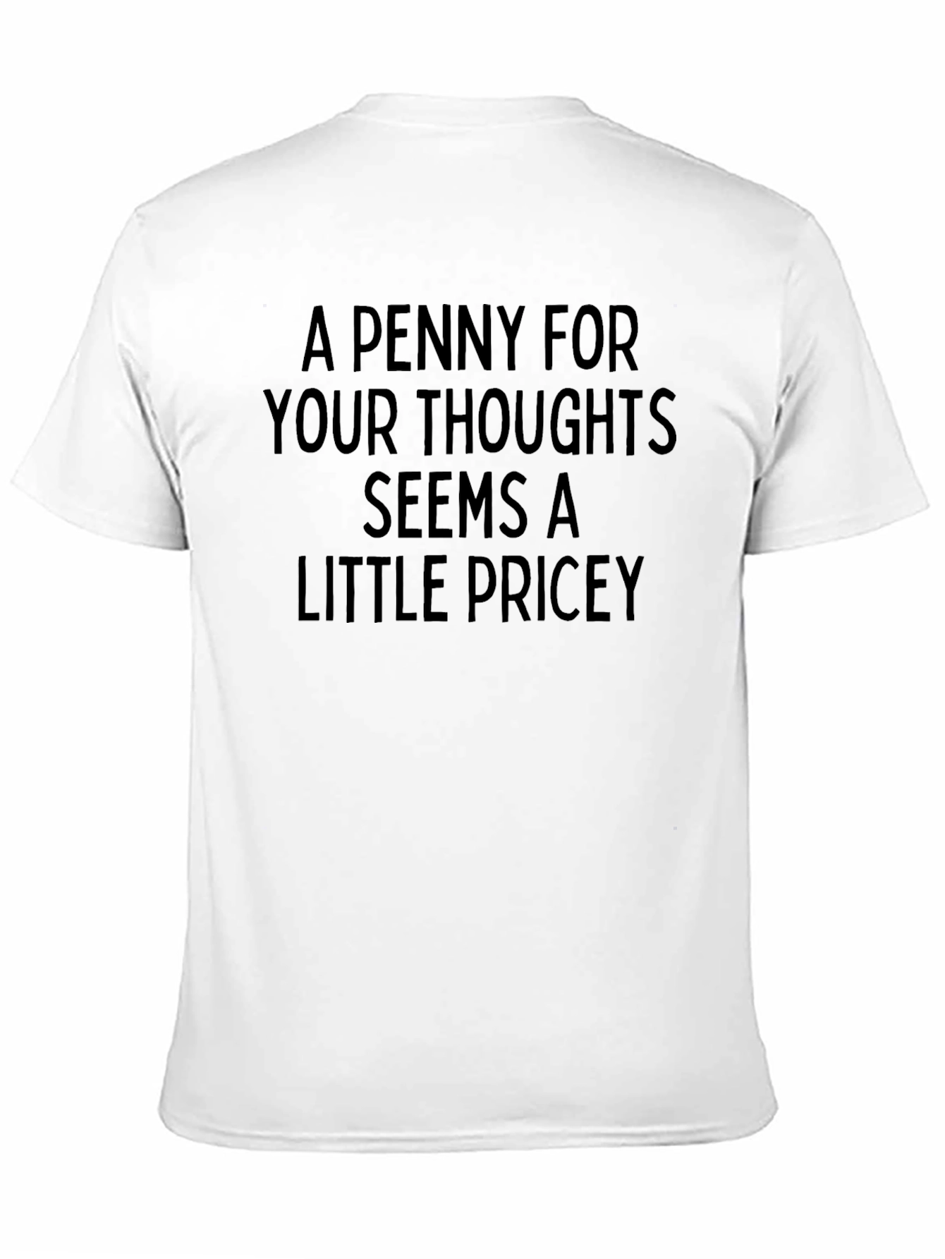 Funny A Penny for Your Thoughts Black T-Shirt