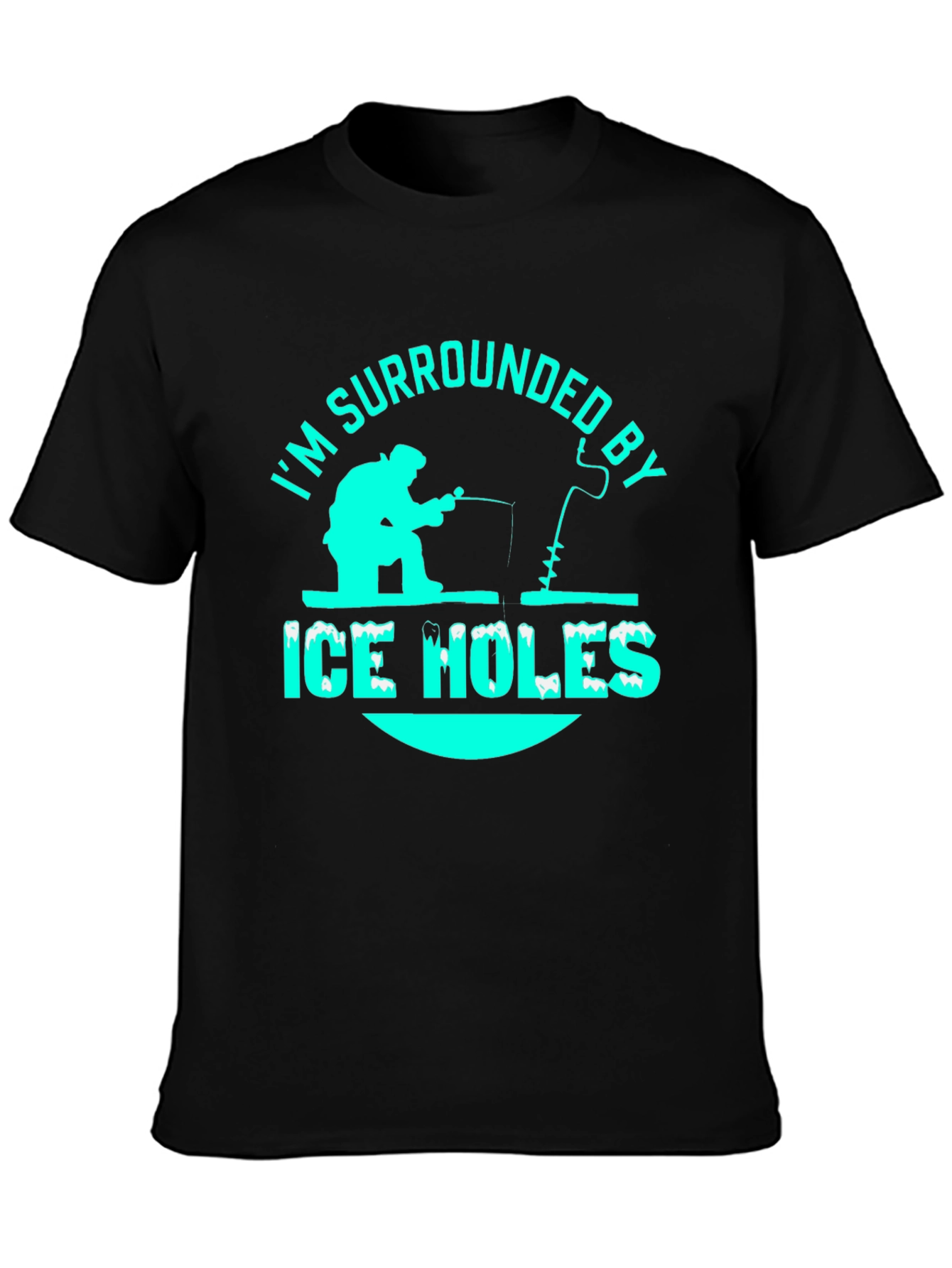 Im Surrounded By Ice Holes T-Shirt