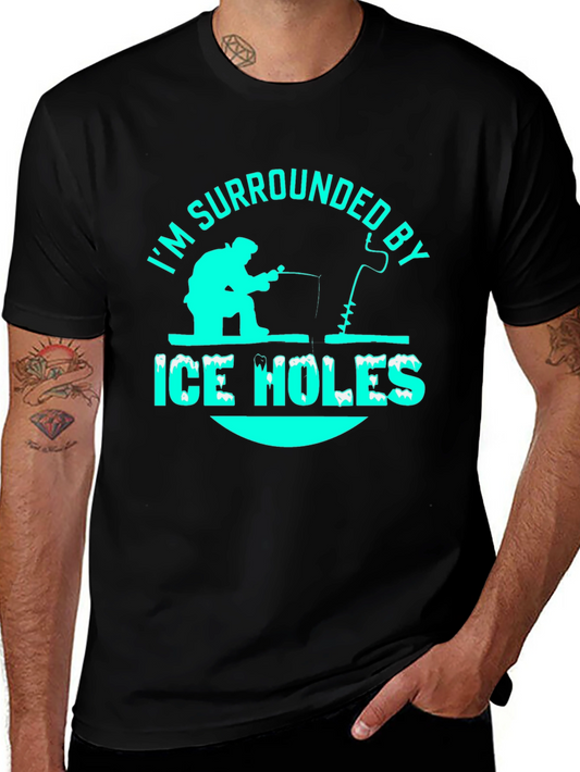 Im Surrounded By Ice Holes T-Shirt