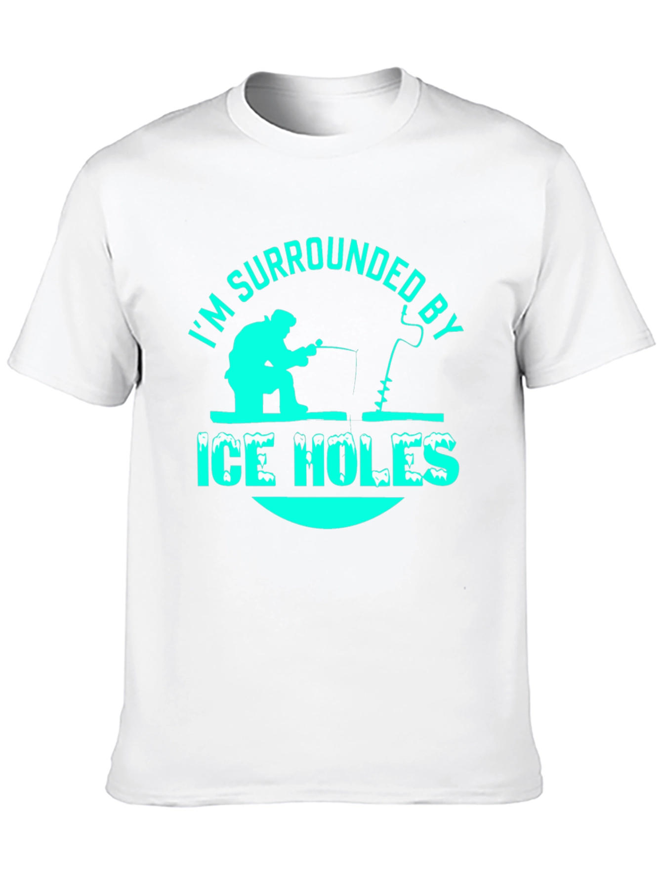 Im Surrounded By Ice Holes T-Shirt