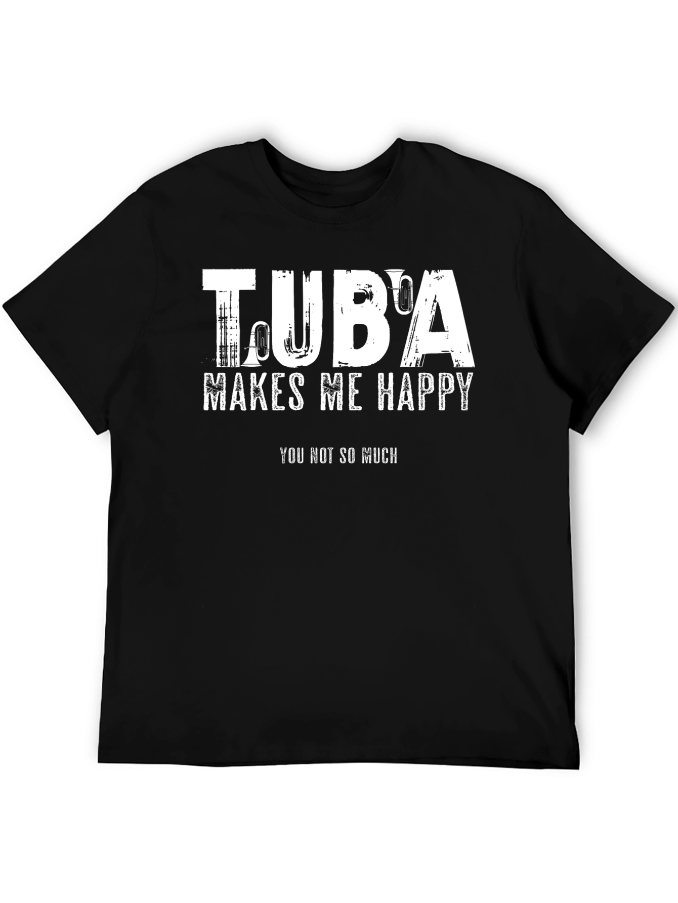 Tuba Makes Me Happy Graphic T-Shirt