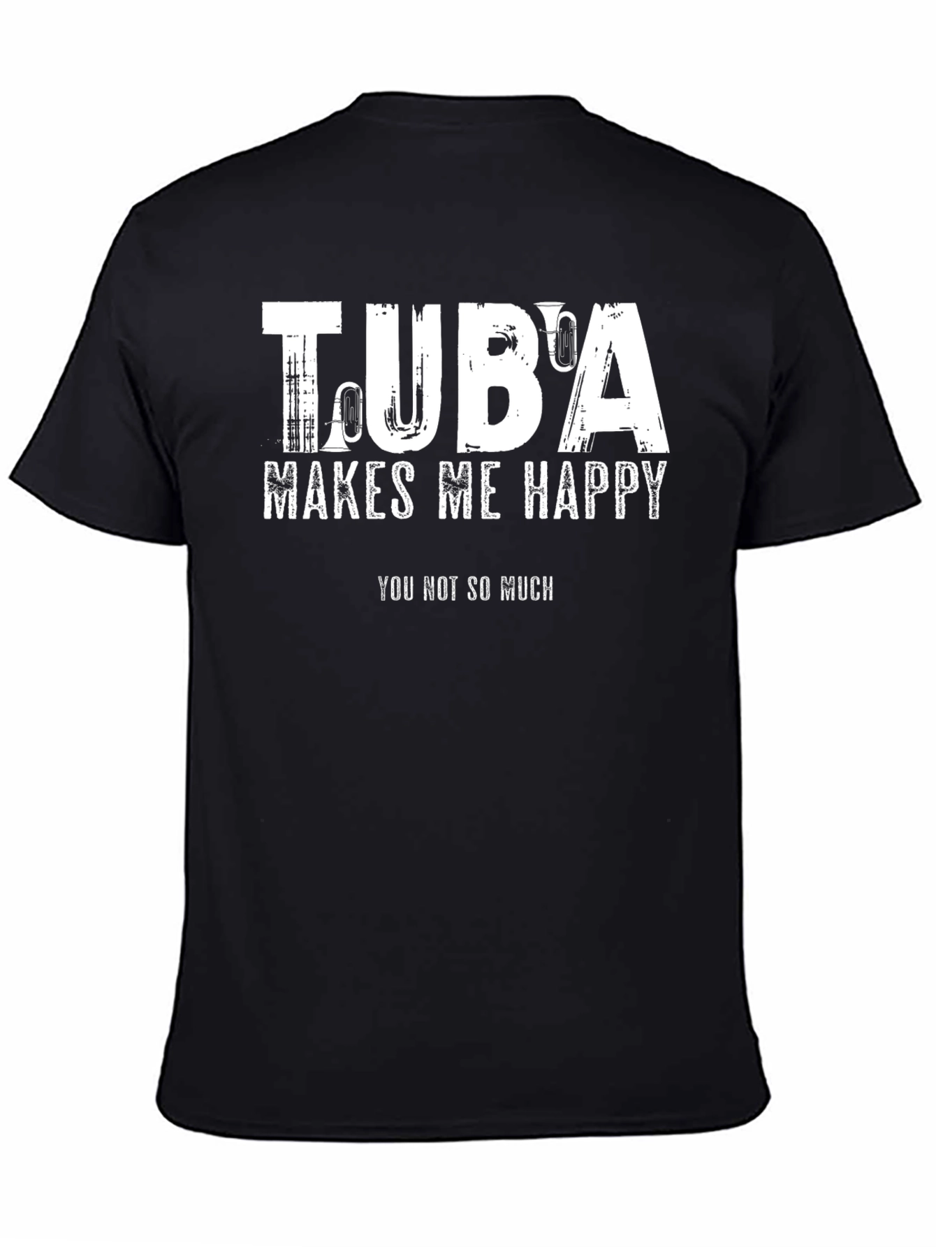 Tuba Makes Me Happy Graphic T-Shirt