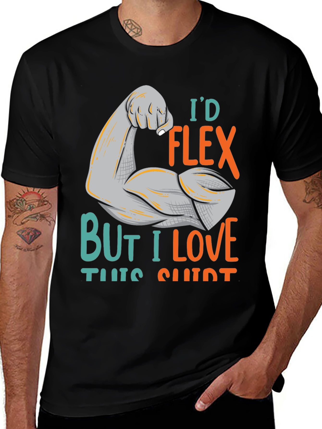 Id Flex But I Love This Shirt Graphic Tee