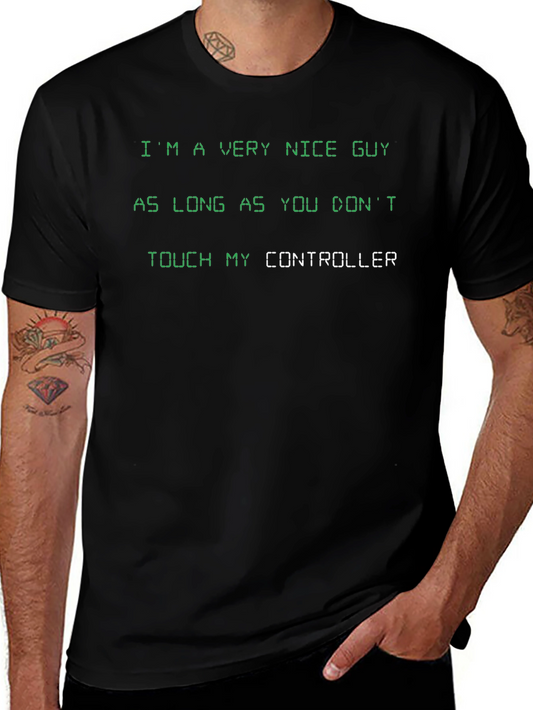 Gamer T-Shirt: Nice Guy Controller Humor