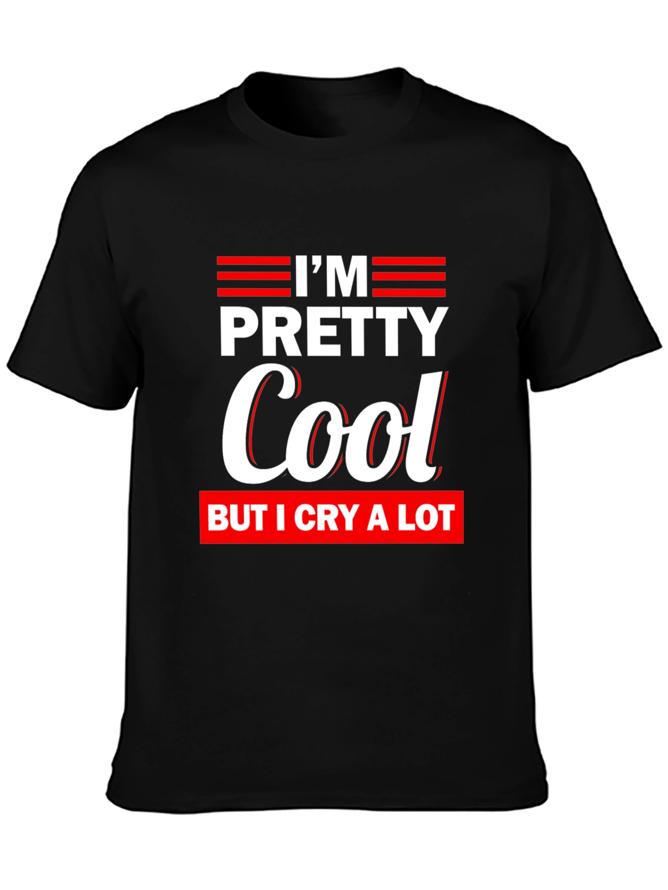Pretty Cool Crying T-Shirt Funny Tee