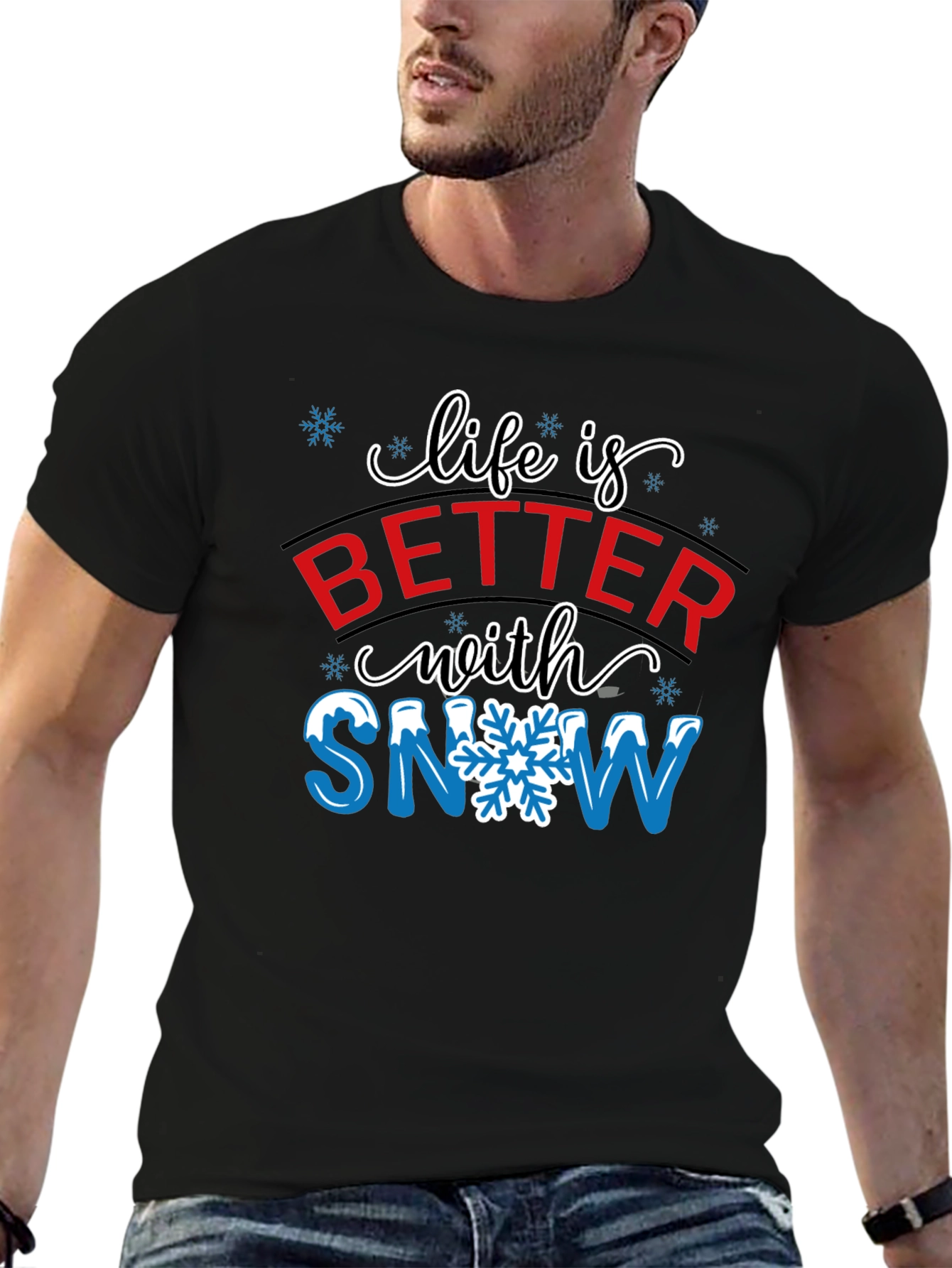 Life is Better with Snow T-Shirt