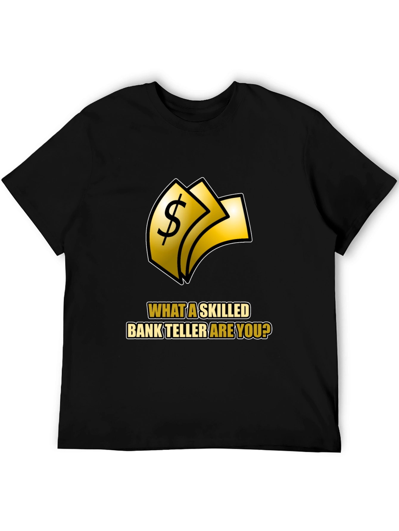 Skilled Bank Teller Graphic Tee