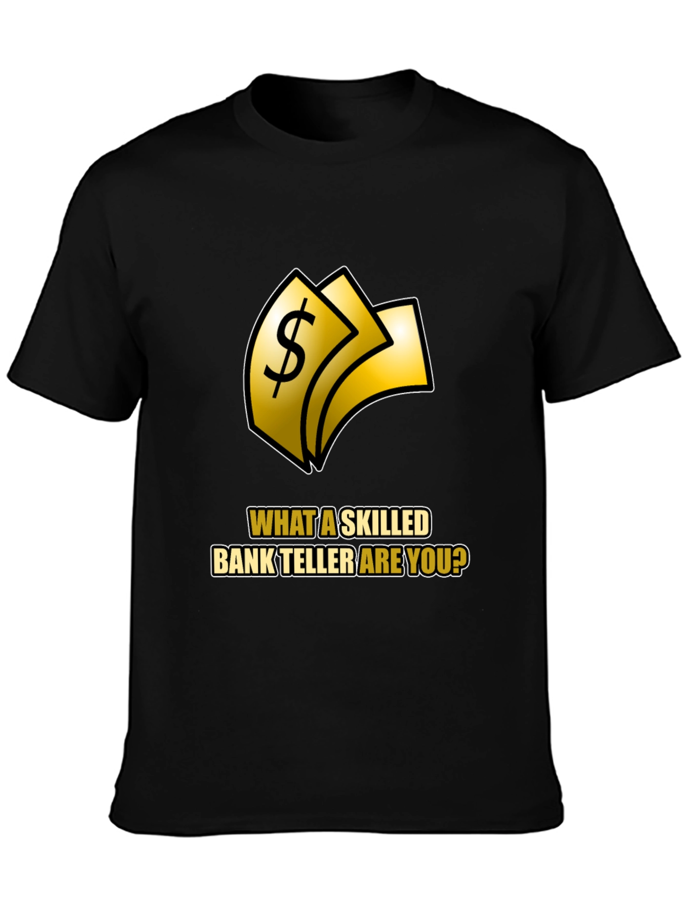 Skilled Bank Teller Graphic Tee