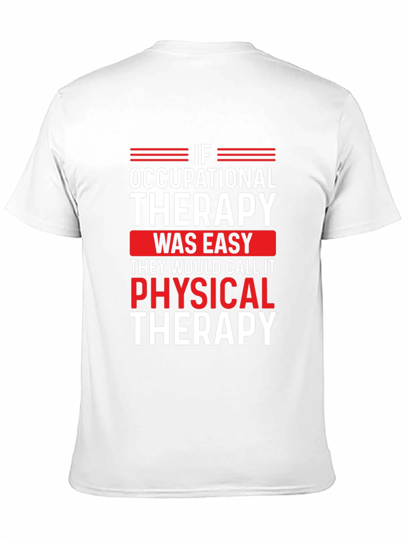 Occupational Therapy T-Shirt - Funny OT Gift