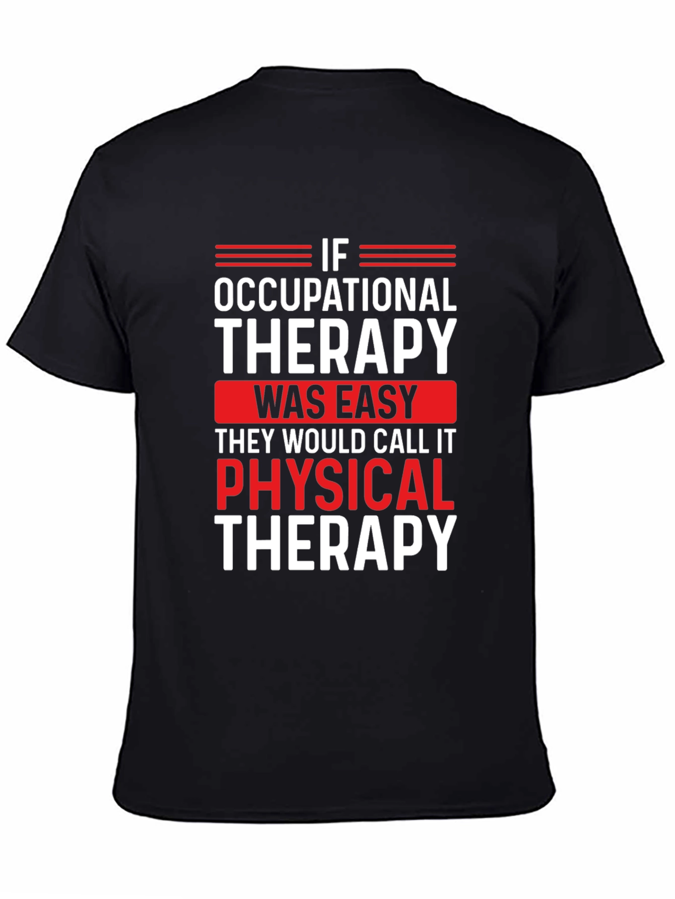 Occupational Therapy T-Shirt - Funny OT Gift