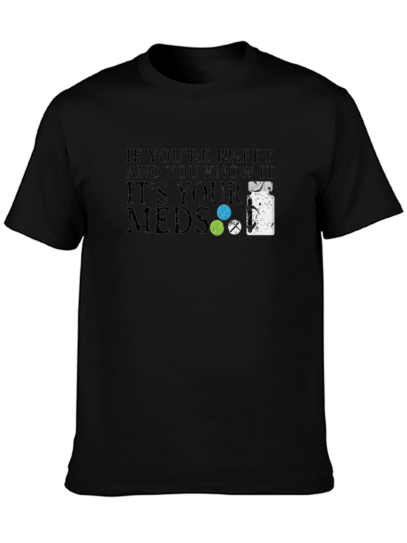 Happy Meds Graphic Tee - Black Cotton Blend T-Shirt