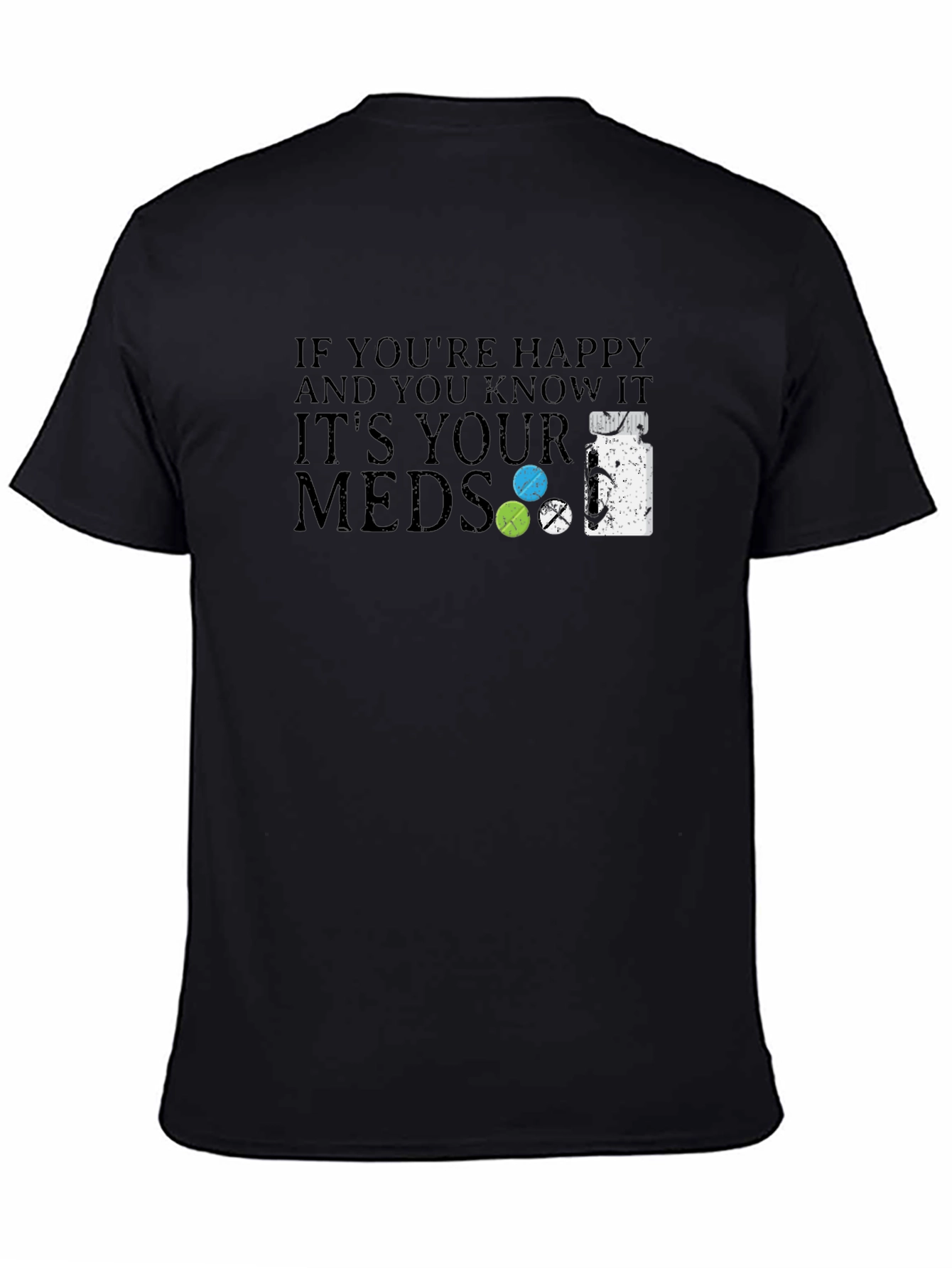 Happy Meds Graphic Tee - Black Cotton Blend T-Shirt