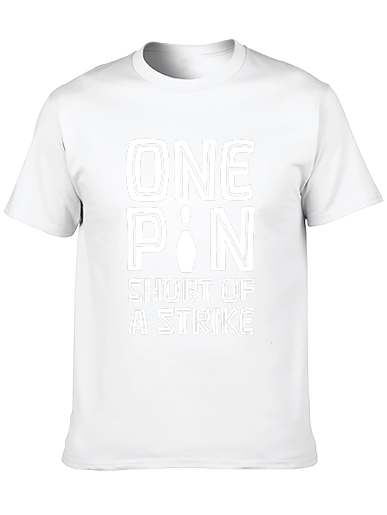 One Pin Short of A Strike Bowling T-Shirt