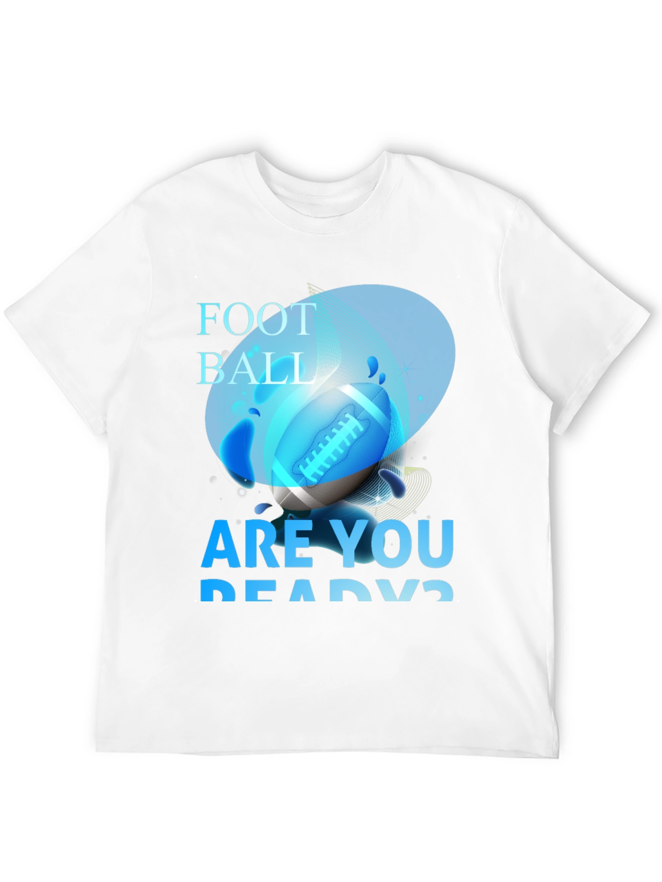Football Are You Ready T-Shirt