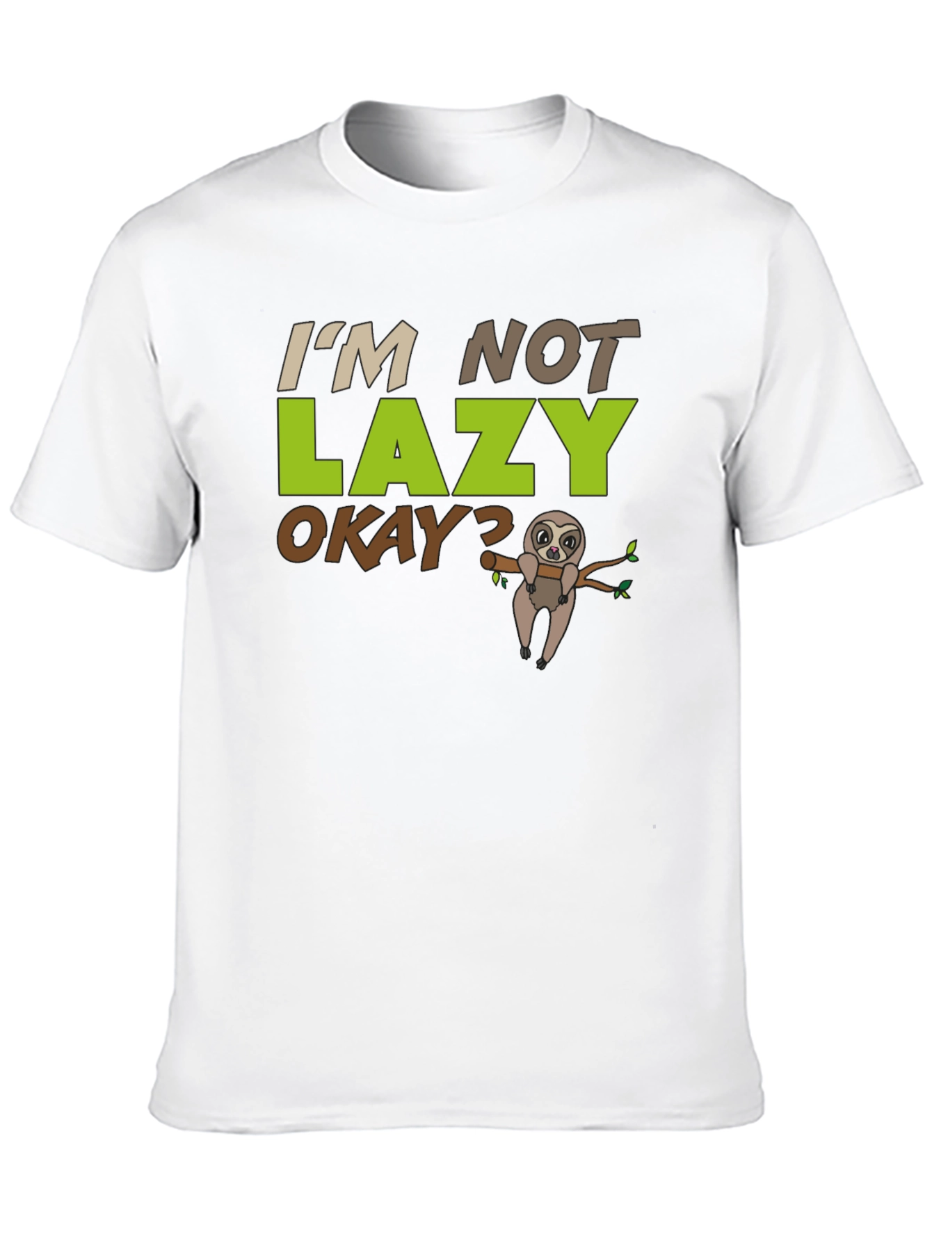 Funny Sloth Graphic T-Shirt - Im Not Lazy Okay?