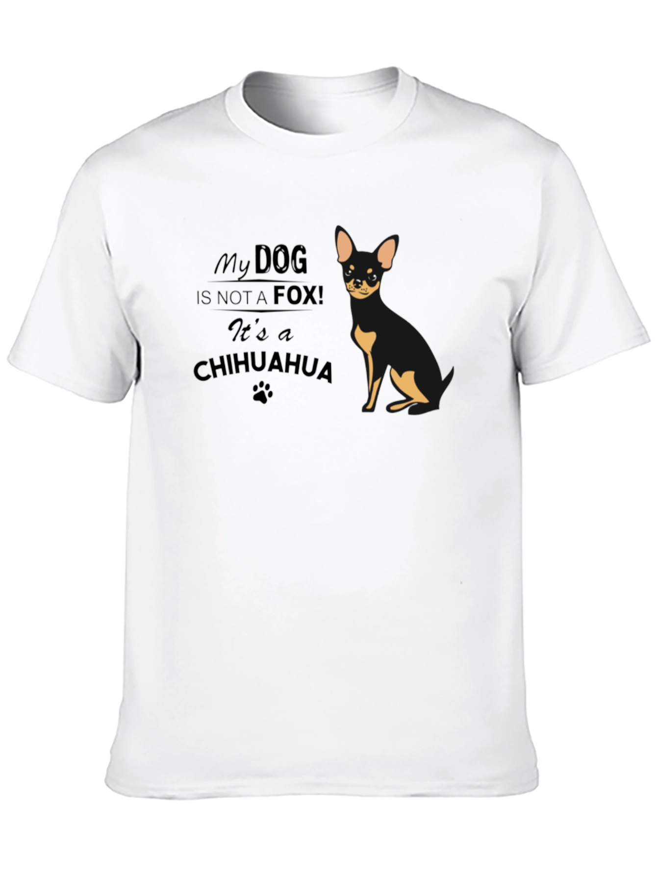 My Dog Chihuahua T-Shirt - Novelty Pet Lover Tee