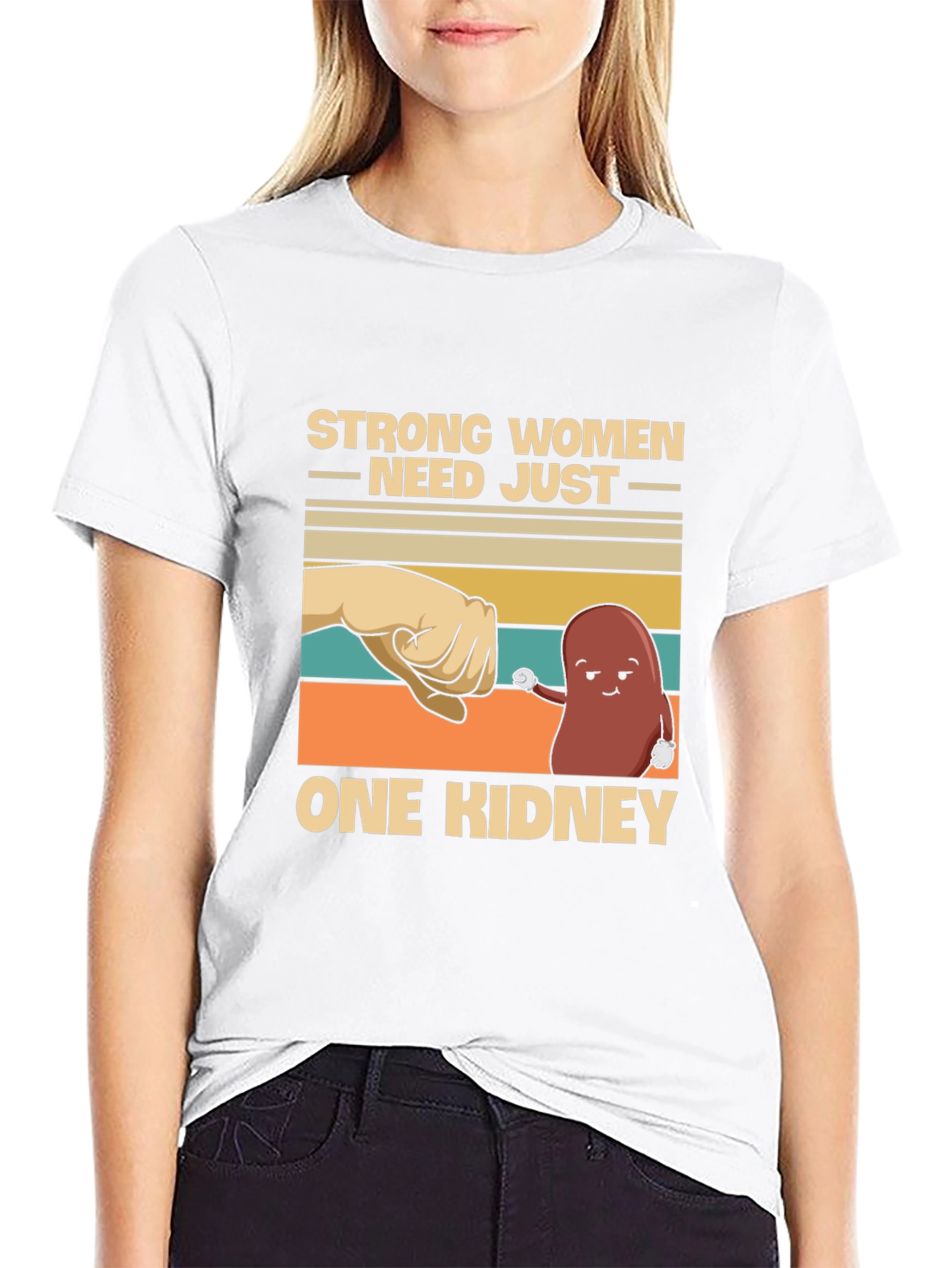 Strong Women One Kidney T-Shirt