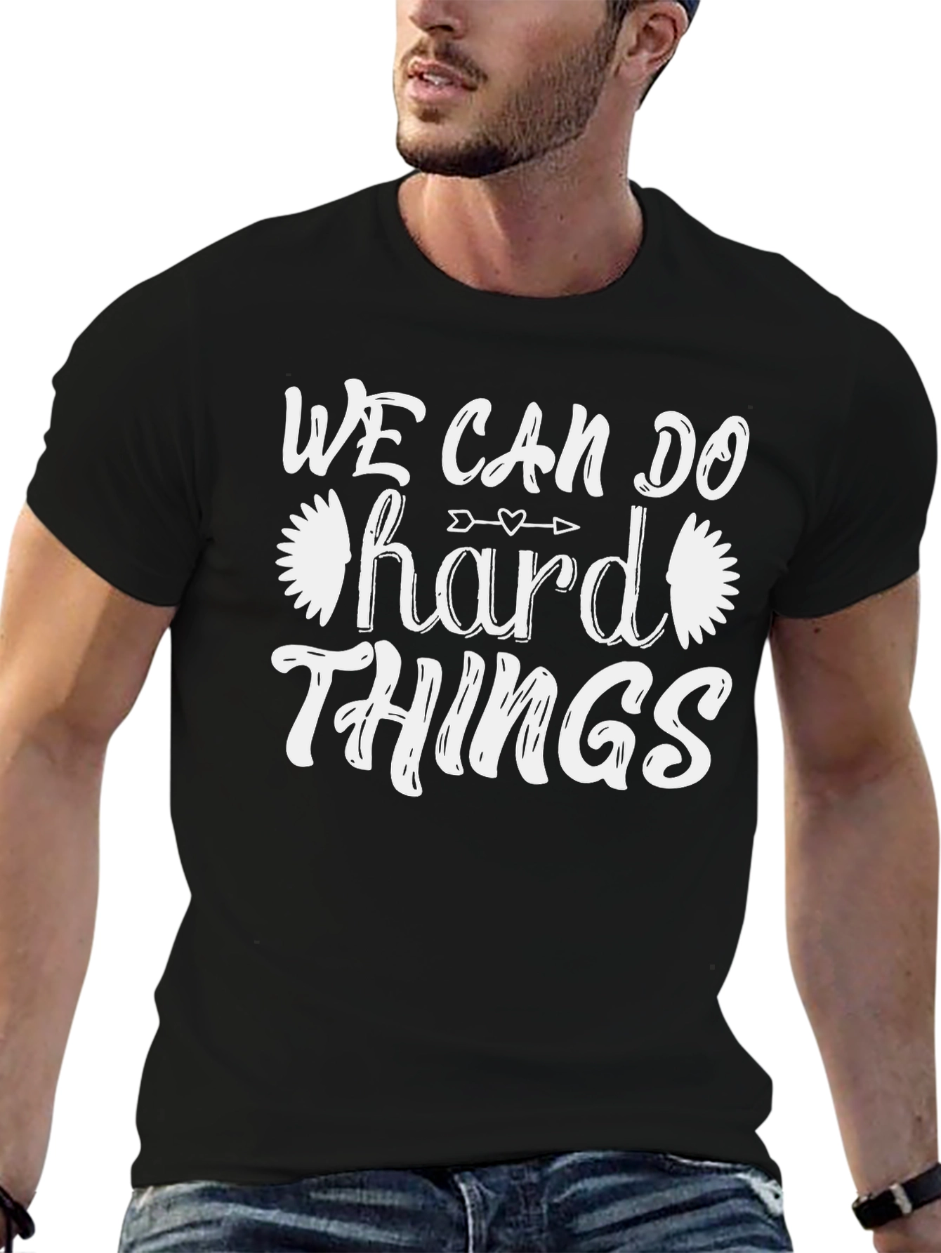 We Can Do Hard Things T-Shirt - Motivational Tee